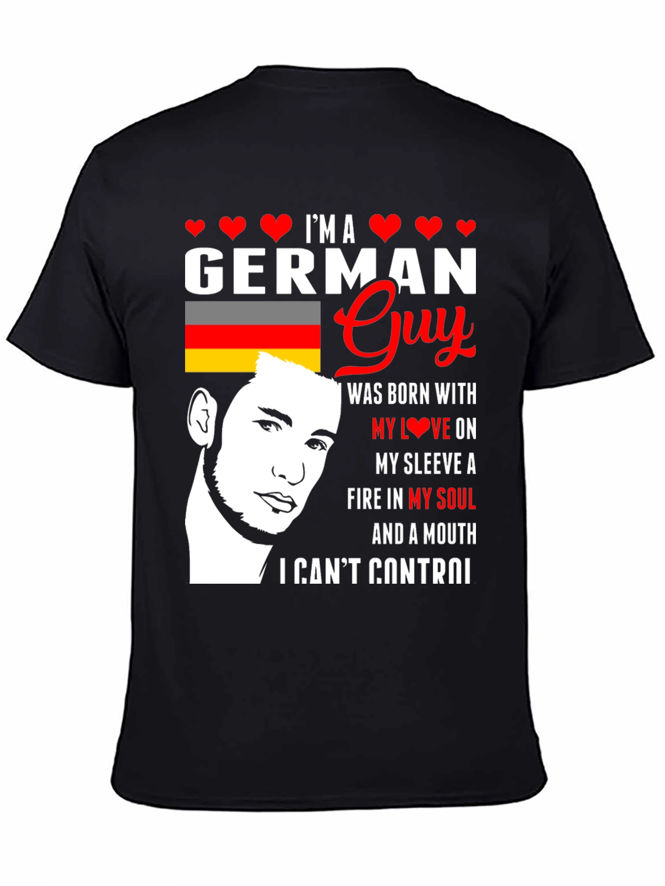 German Guy T-Shirt: Born with Love & Fire