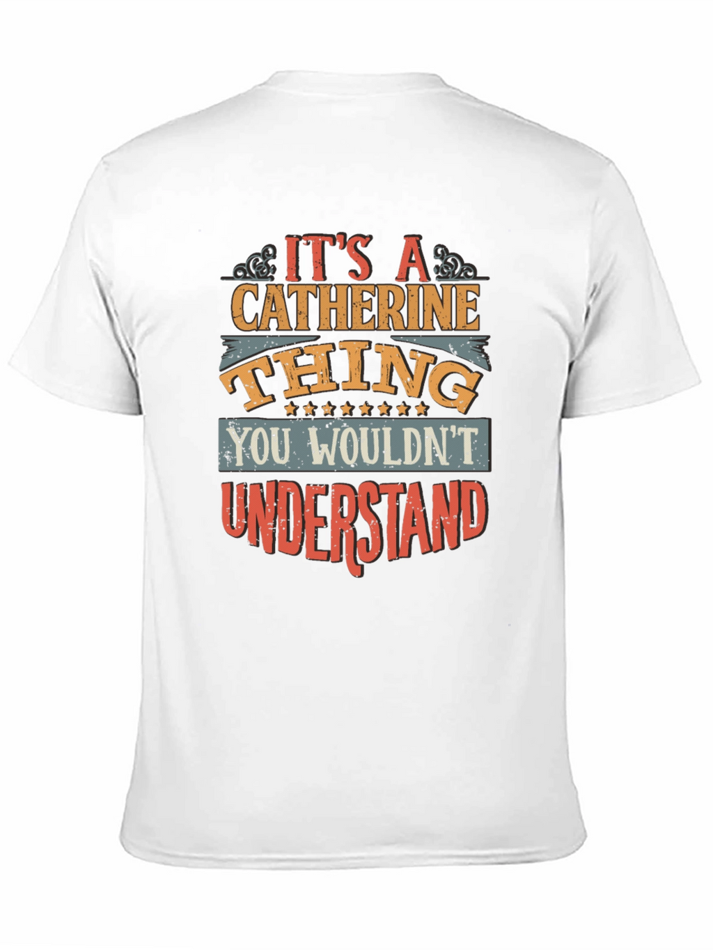 Its a Catherine Thing T-Shirt