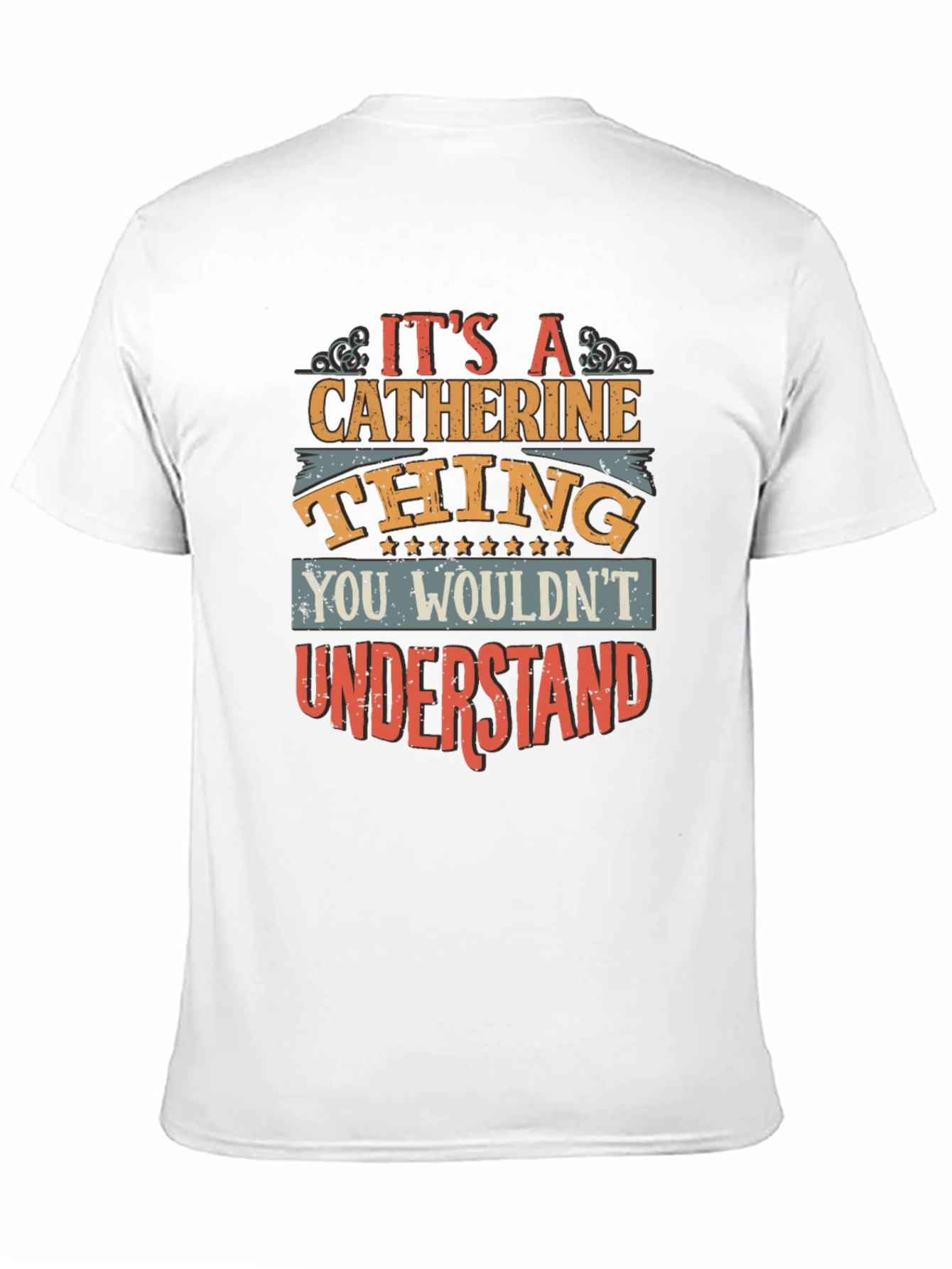 Its a Catherine Thing T-Shirt