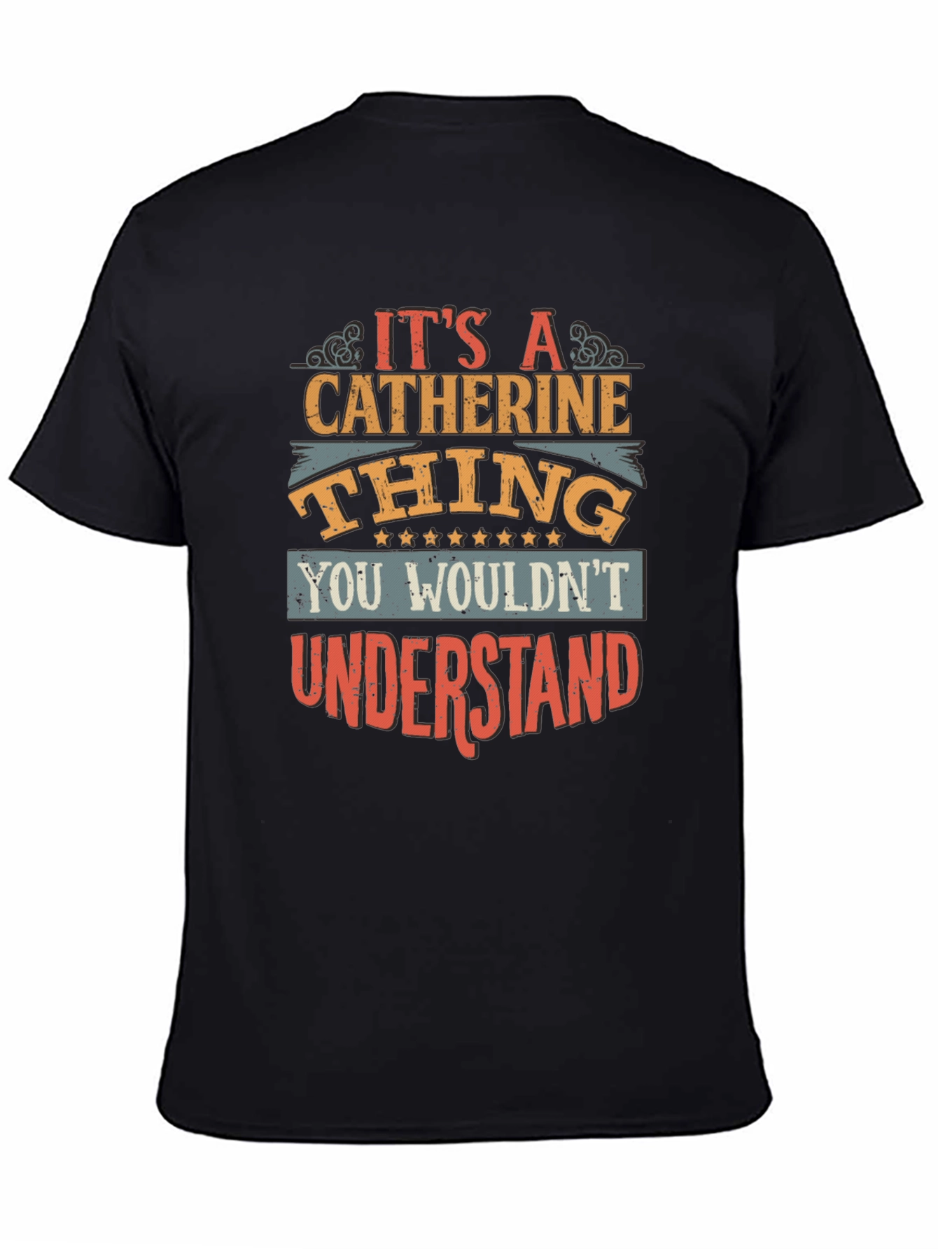 Its a Catherine Thing T-Shirt