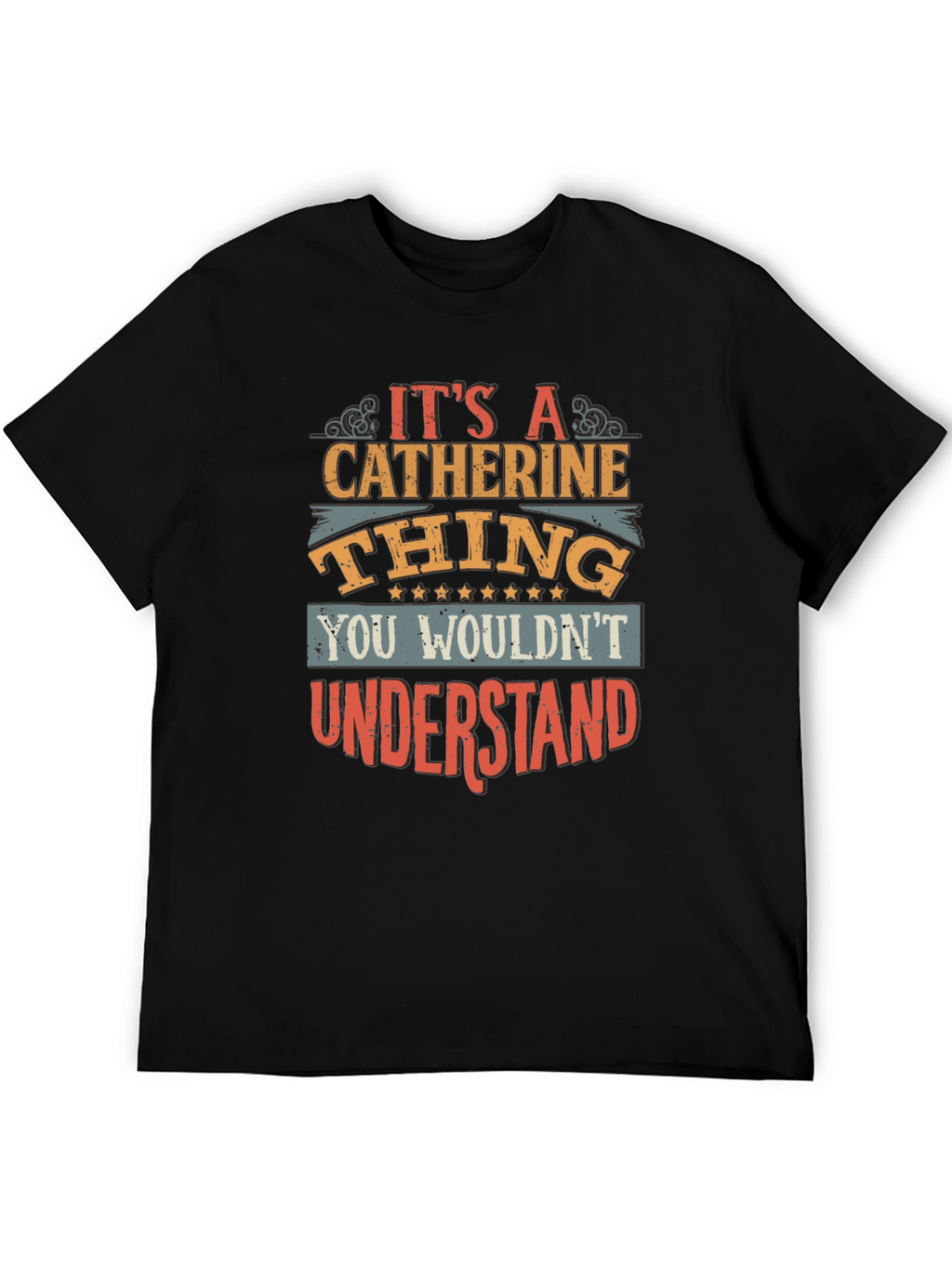 Its a Catherine Thing T-Shirt