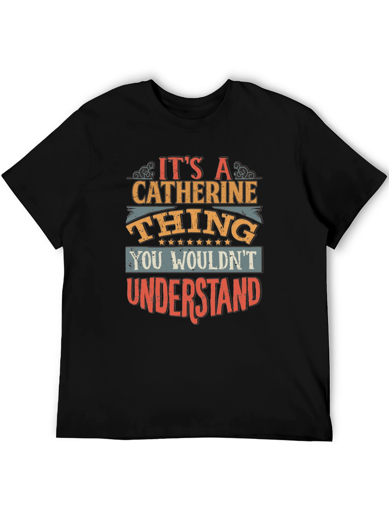 Its a Catherine Thing T-Shirt