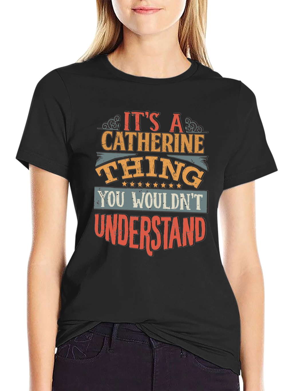 Its a Catherine Thing T-Shirt