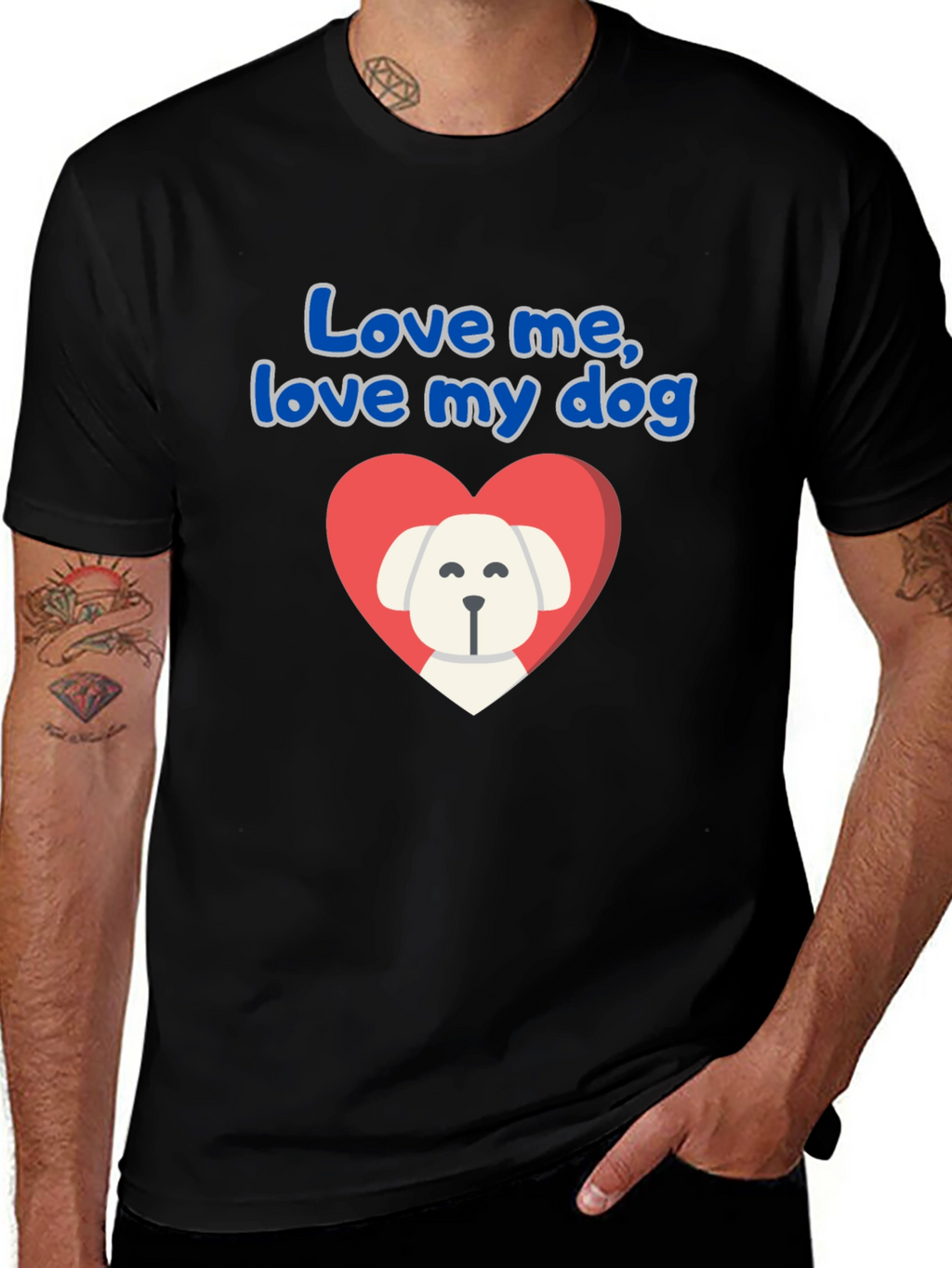 Love Me Love My Dog T-Shirt