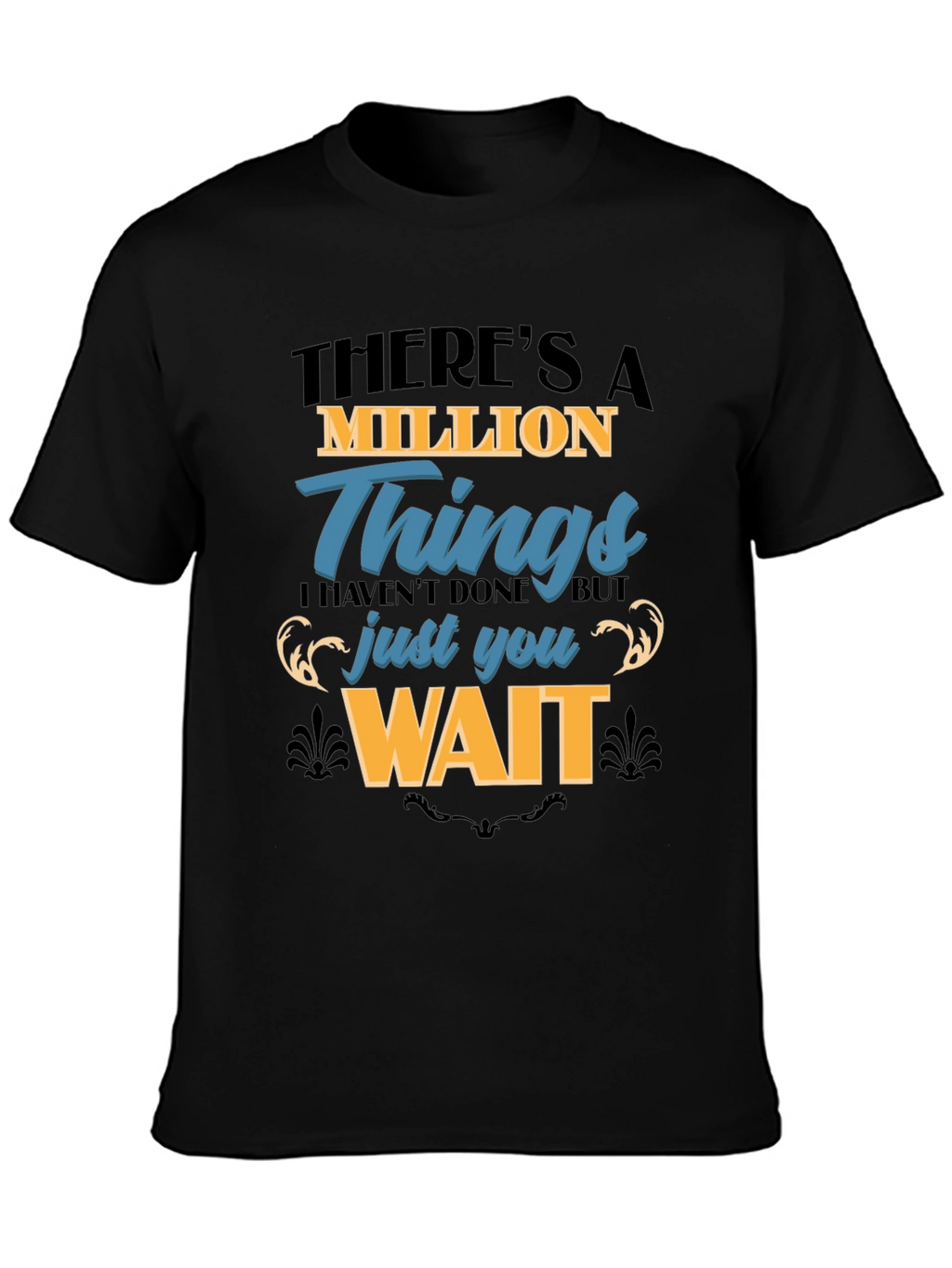 Million Things T-Shirt | Unique Graphic Tee