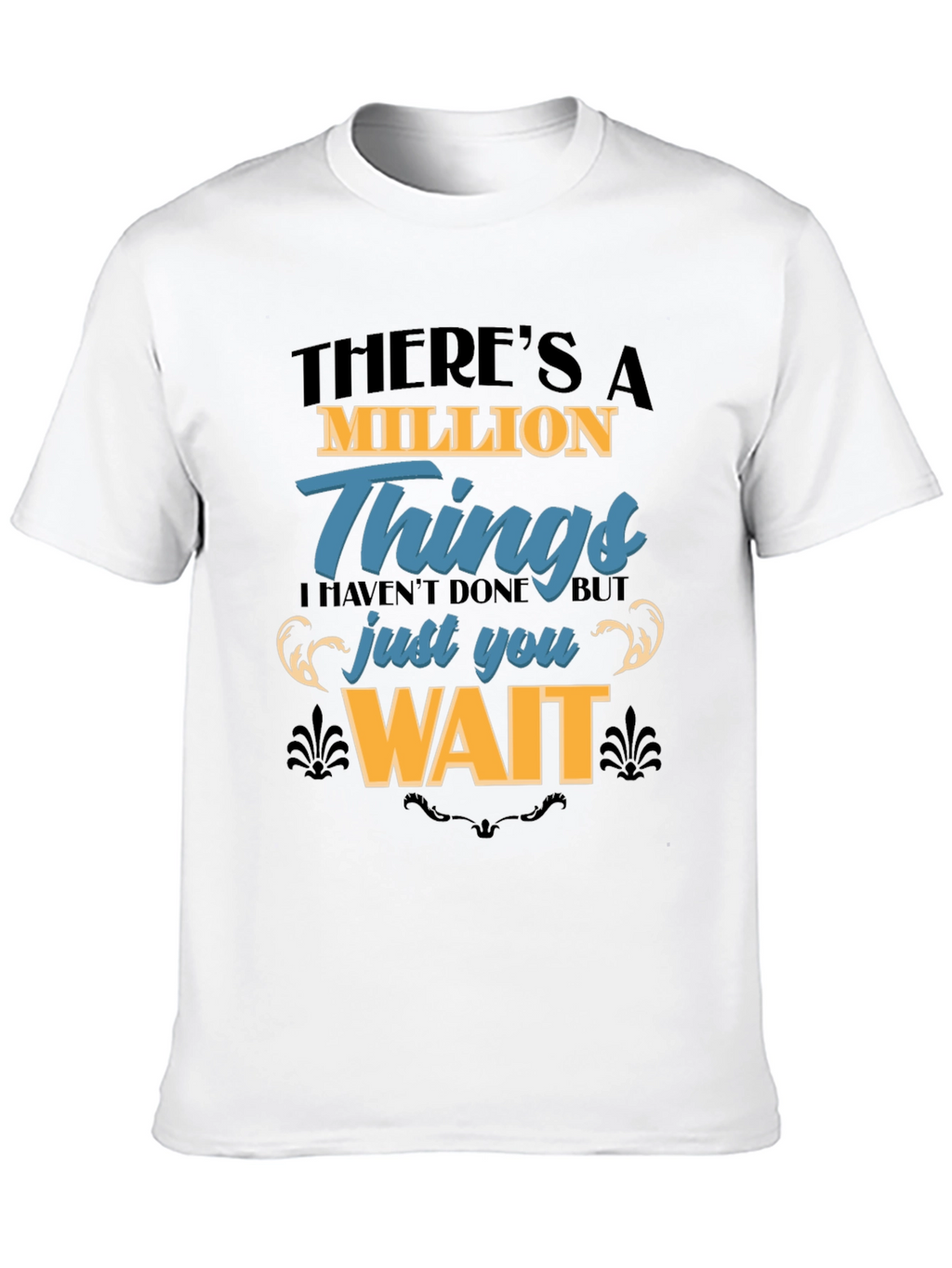 Million Things T-Shirt | Unique Graphic Tee