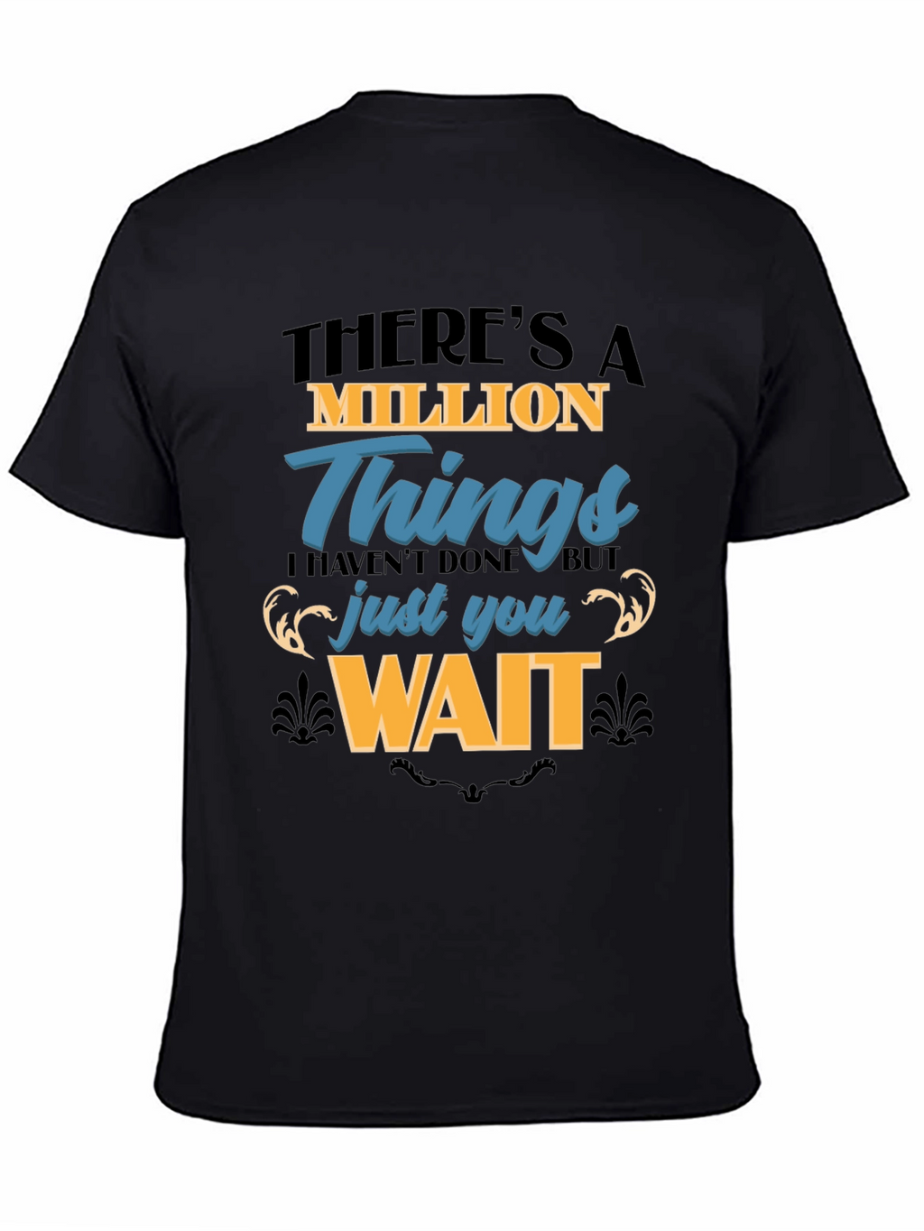 Million Things T-Shirt | Unique Graphic Tee