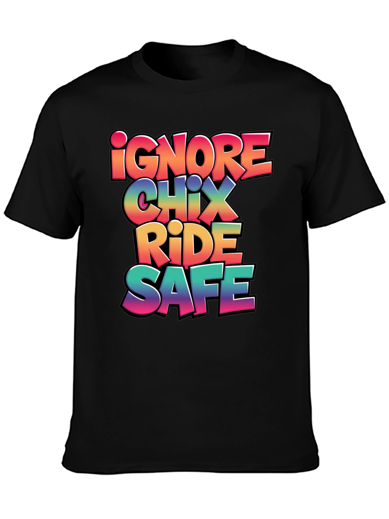 Ignore Chix Ride Safe Black Graphic Tee