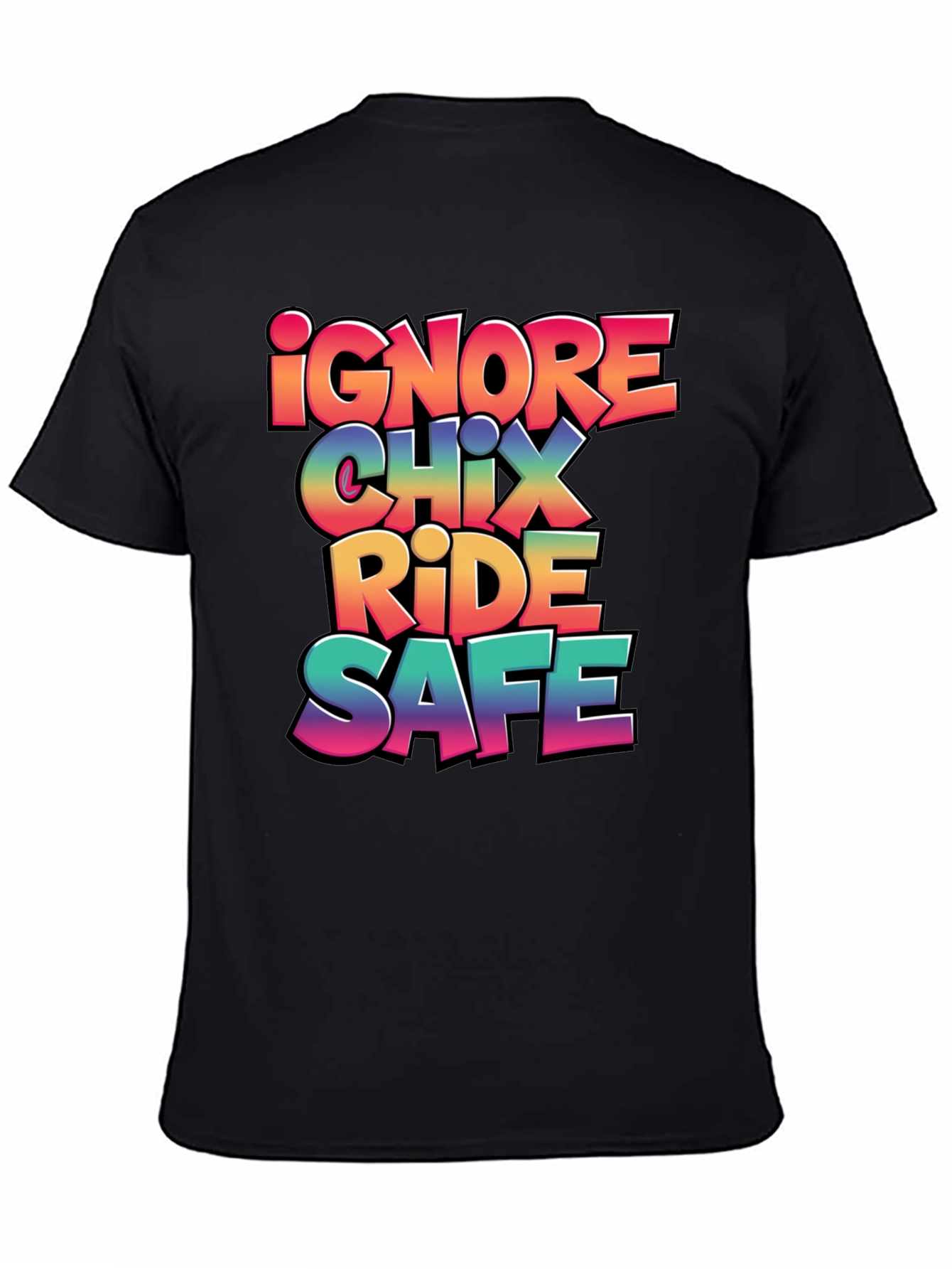 Ignore Chix Ride Safe Black Graphic Tee