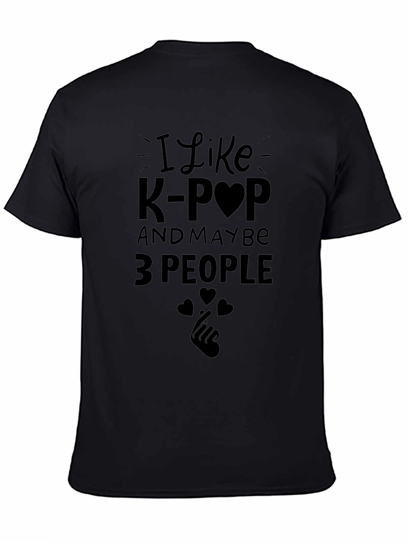 I Like K-Pop and Maybe 3 People T-Shirt