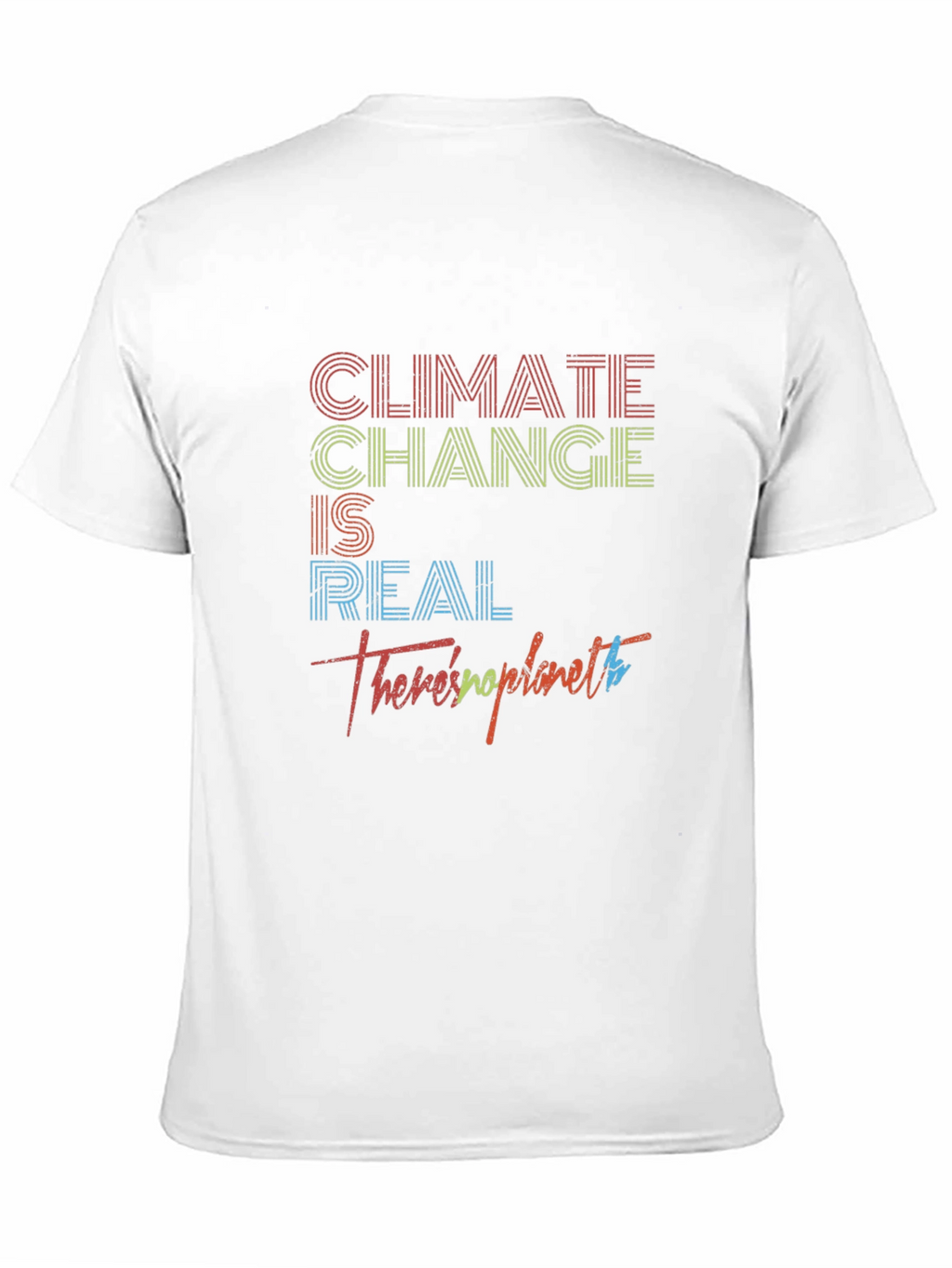 Climate Change is Real Graphic T-Shirt
