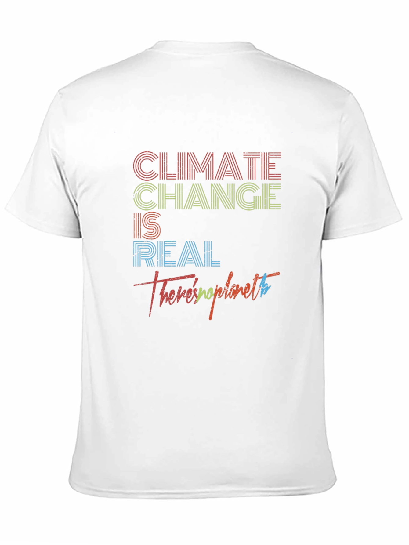Climate Change is Real Graphic T-Shirt