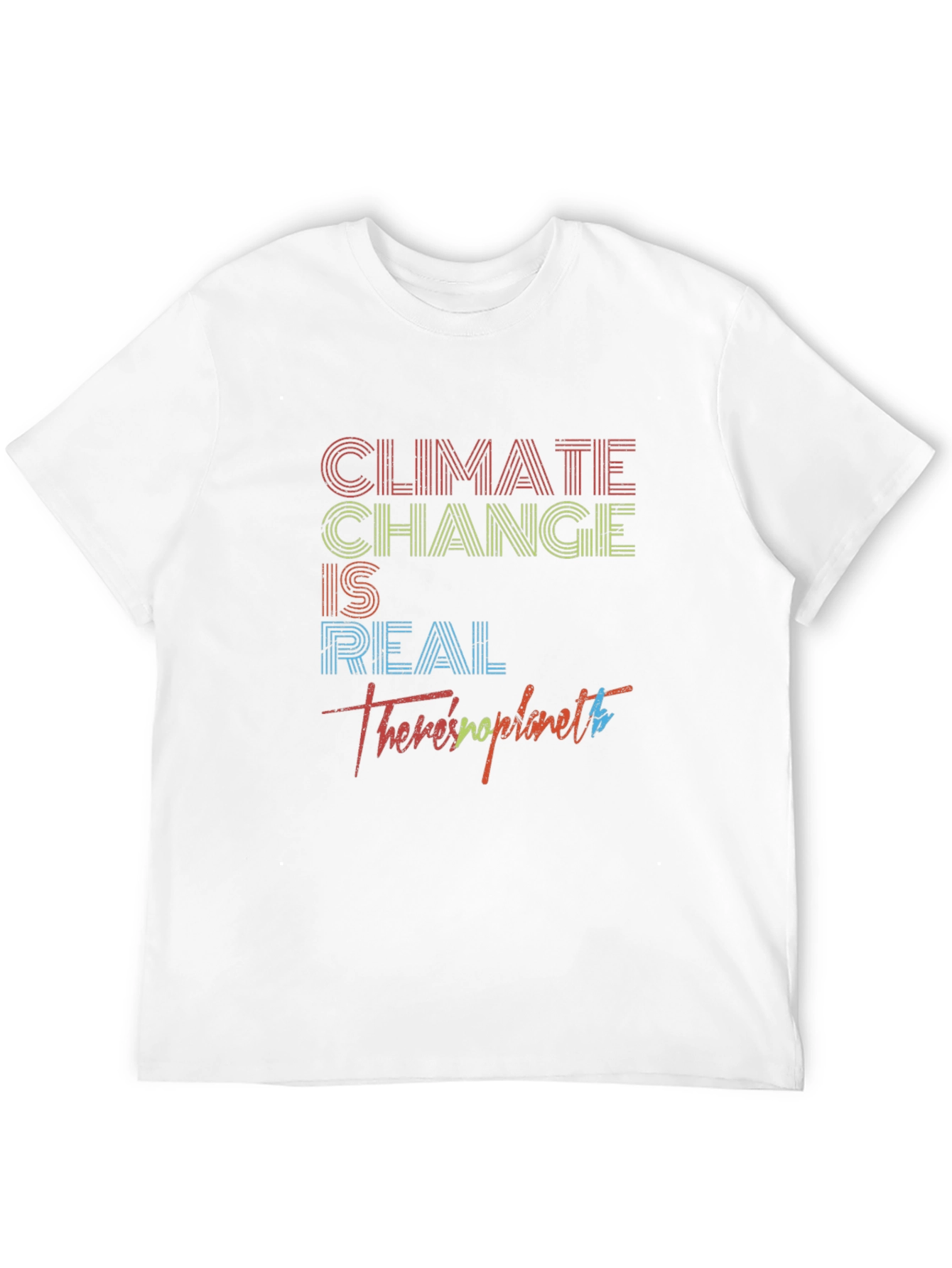 Climate Change is Real Graphic T-Shirt