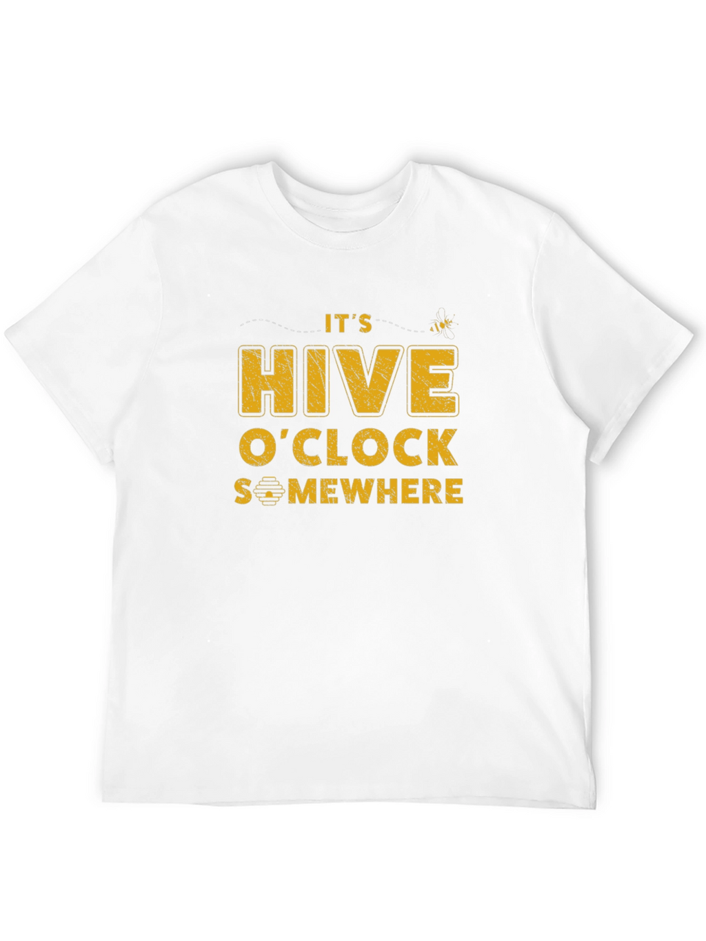 Its Hive OClock Somewhere Graphic Tee