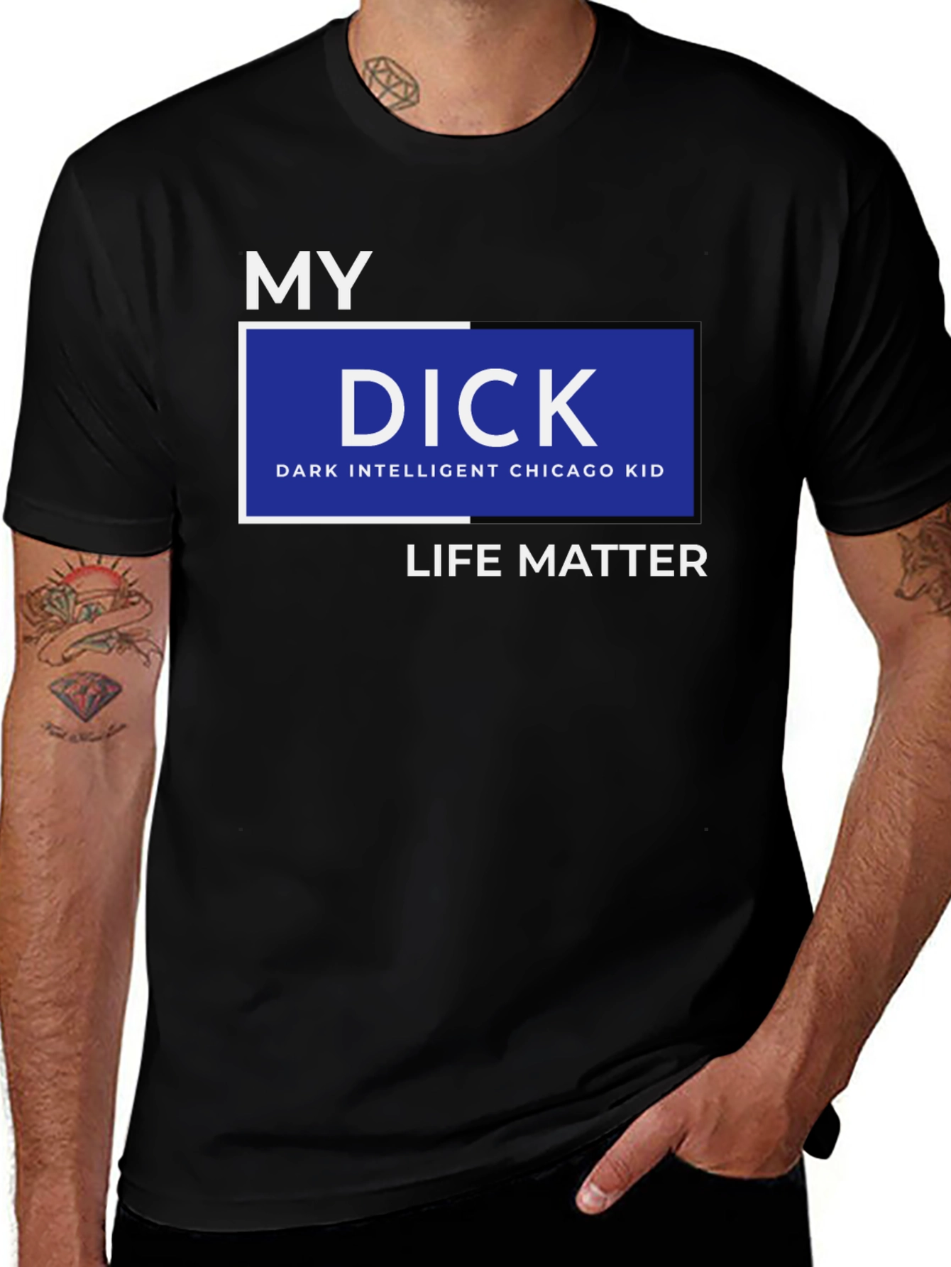 My DICK - Dark Intelligent Chicago Kid Life Matter T-Shirt