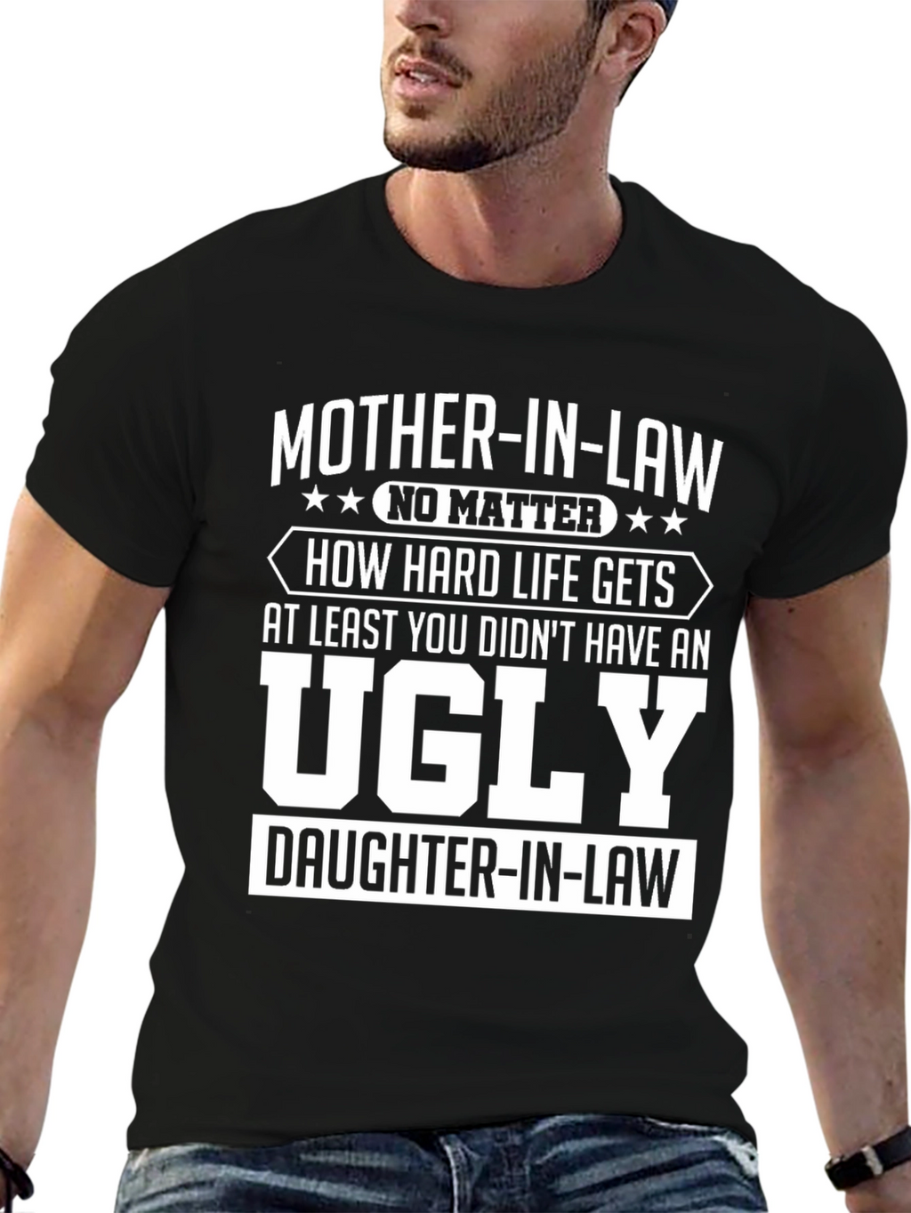 Funny Mother-in-Law T-Shirt - Ugly Daughter-in-Law