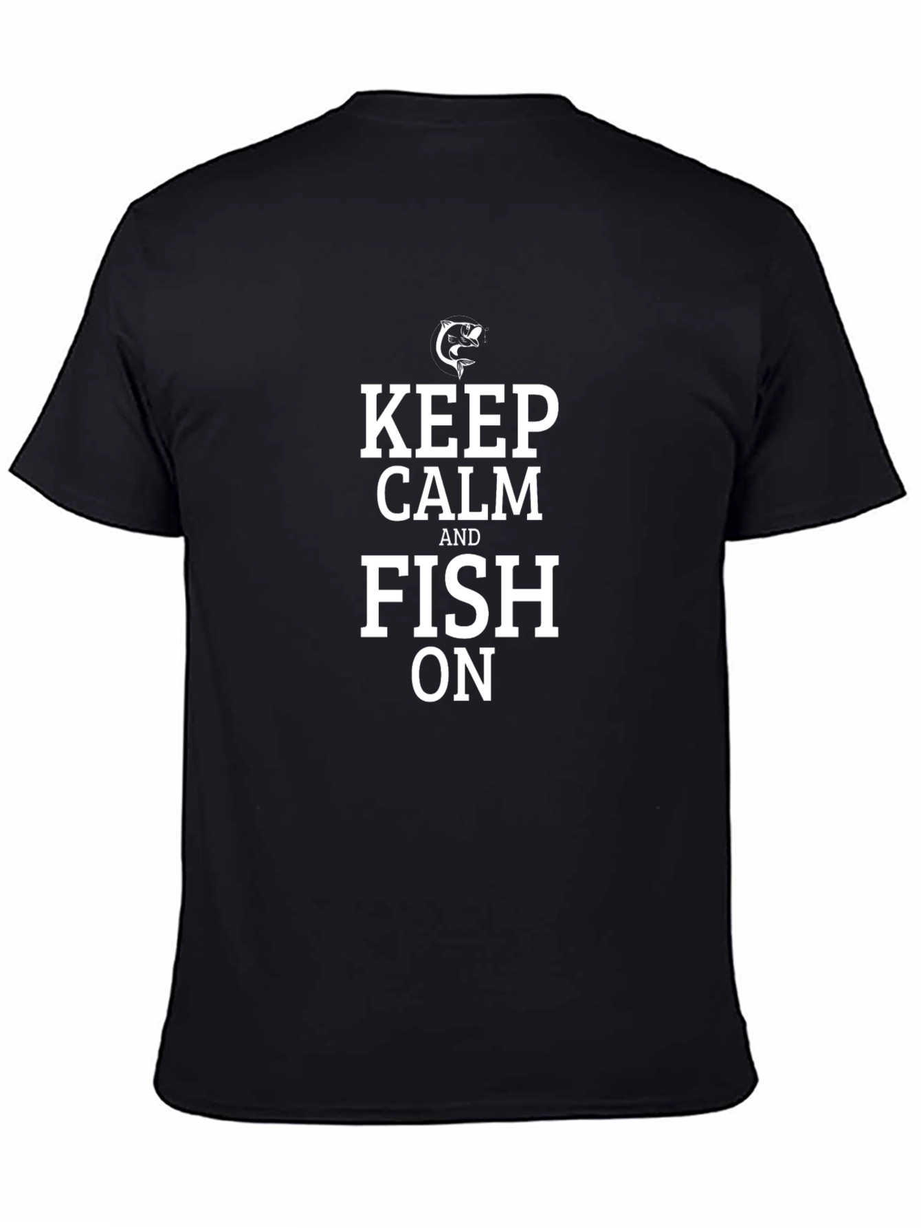 Keep Calm and Fish On - Graphic T-Shirt