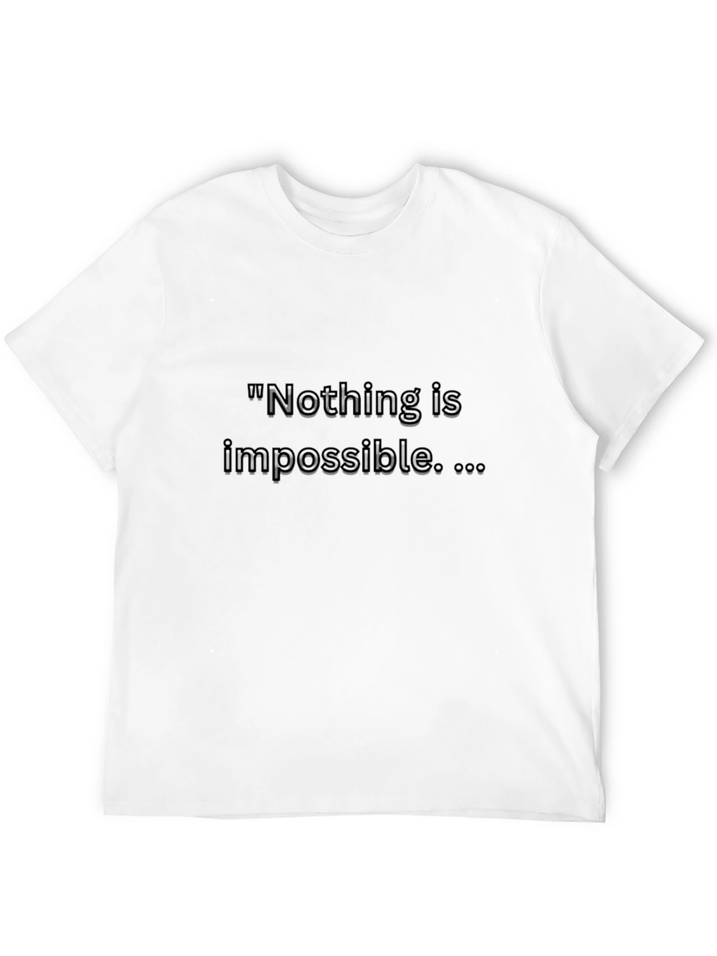 Motivational Black T-Shirt - Nothing Is Impossible