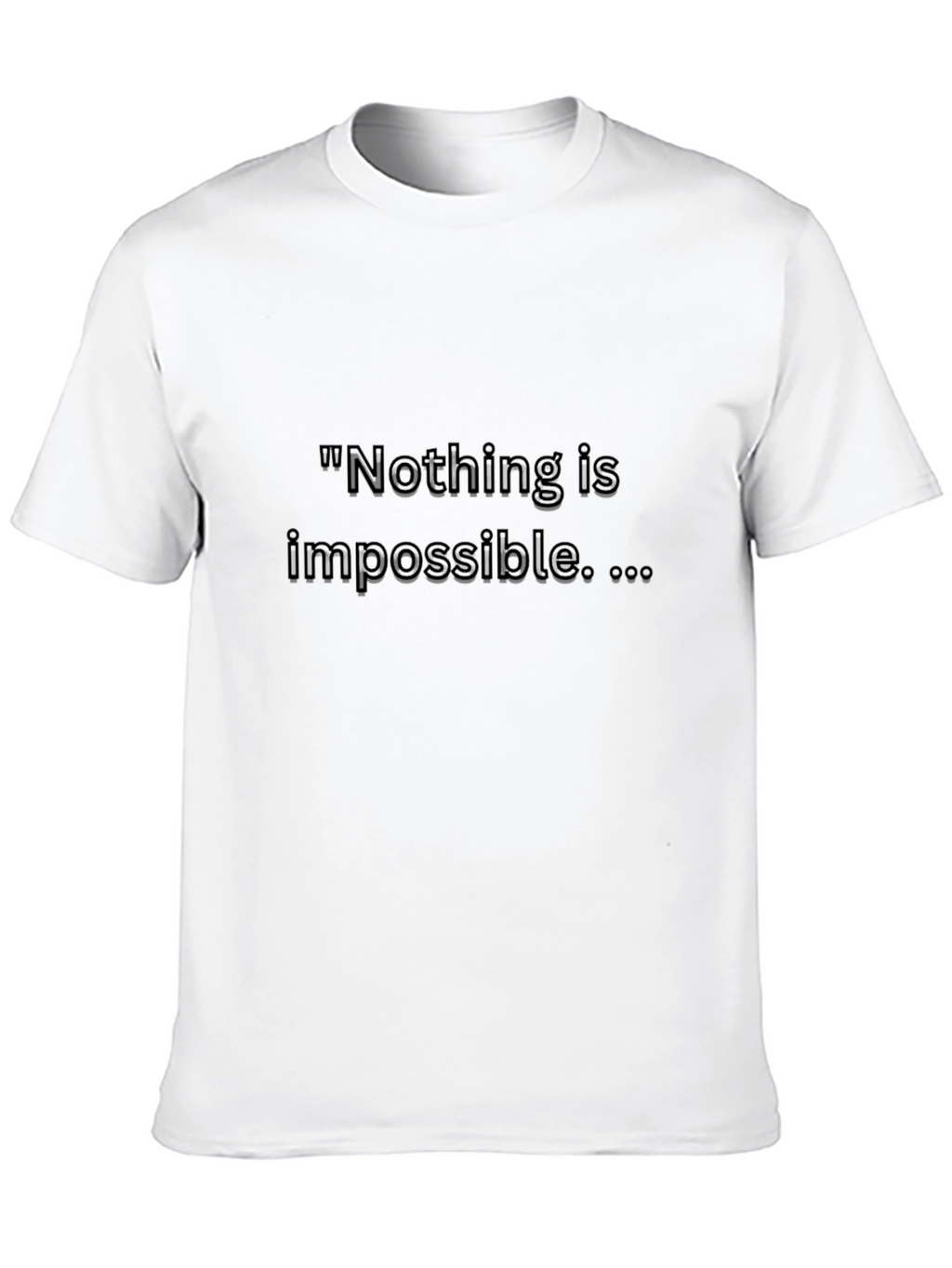 Motivational Black T-Shirt - Nothing Is Impossible