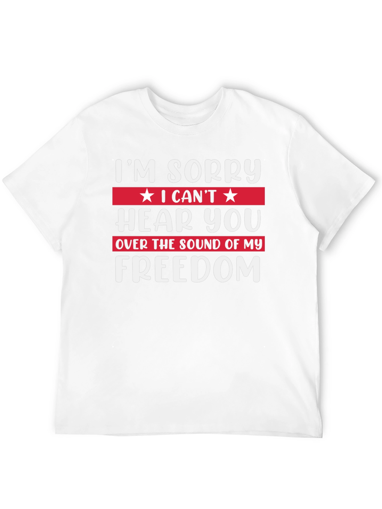 Im Sorry Freedom T-Shirt