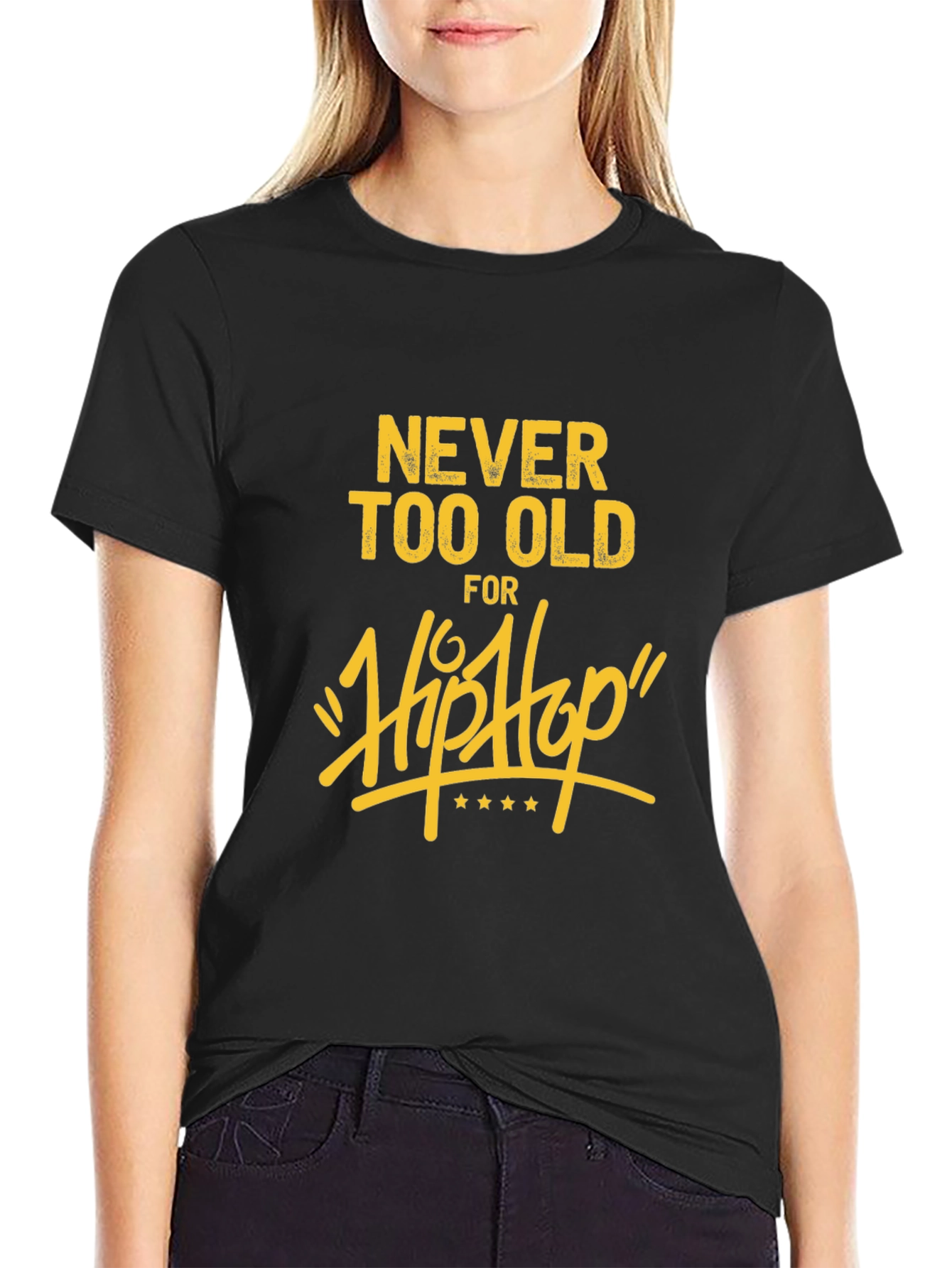 Never Too Old for Hip Hop Graphic T-Shirt