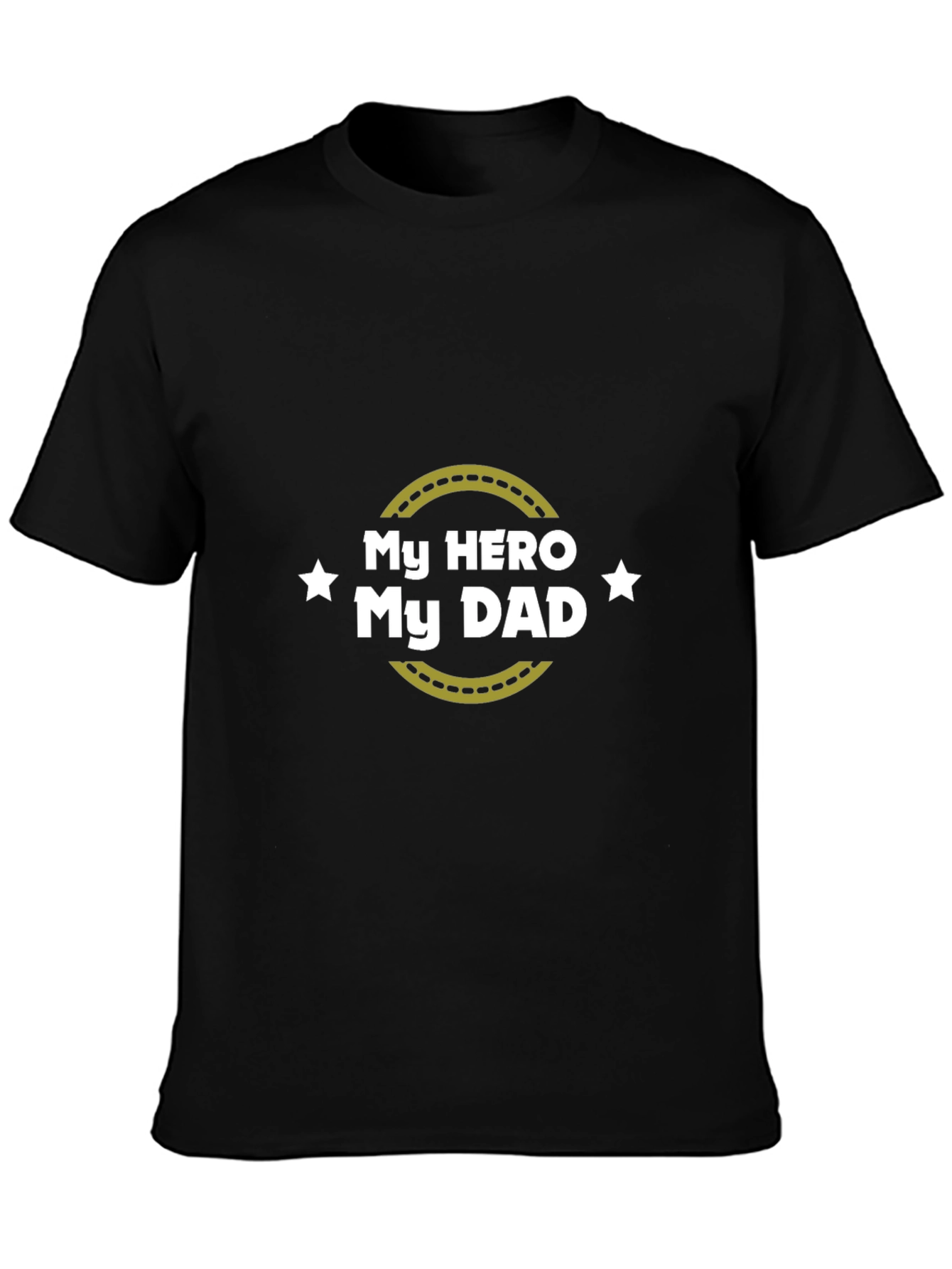 My Hero My Dad T-Shirt Fathers Day Gift