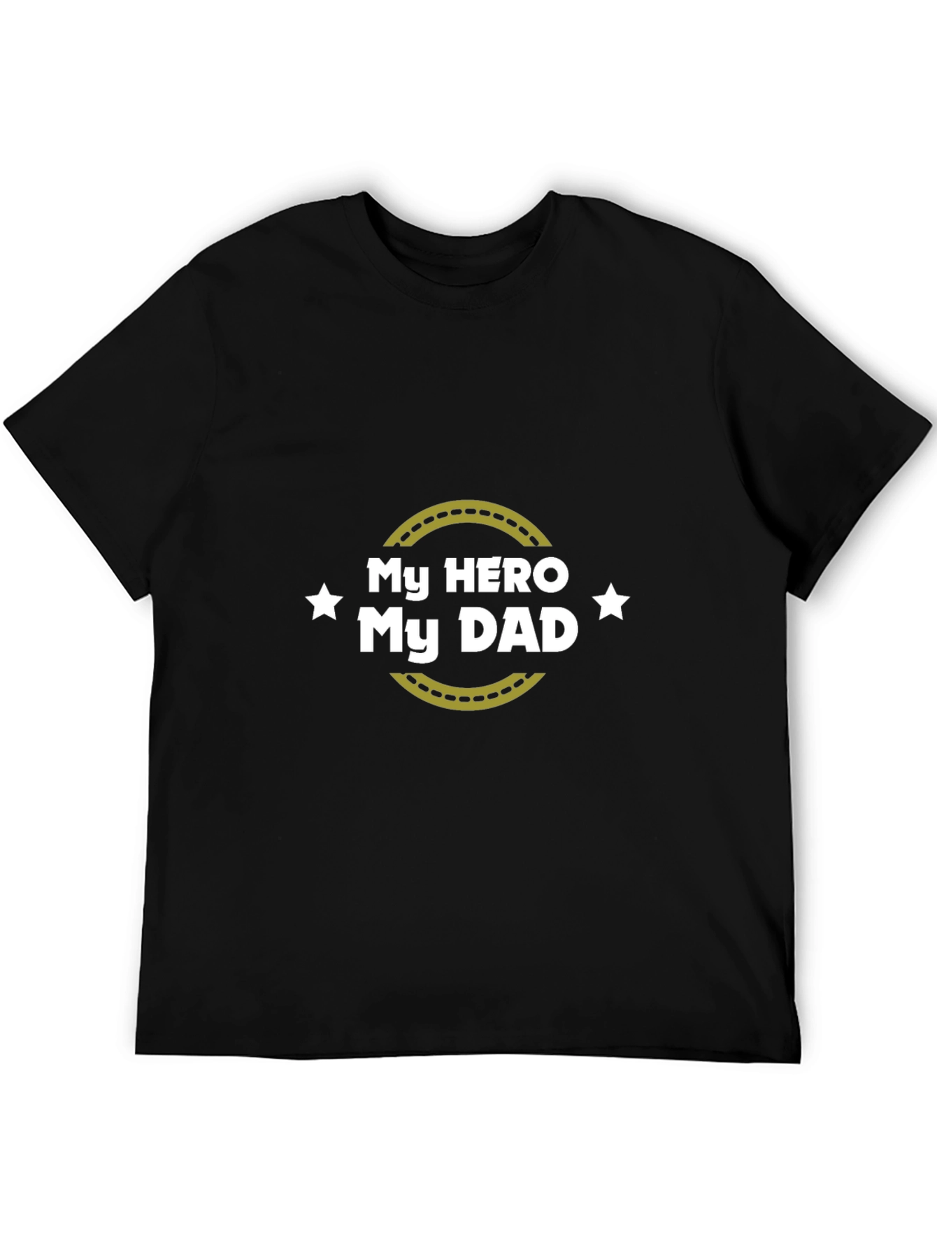My Hero My Dad T-Shirt Fathers Day Gift
