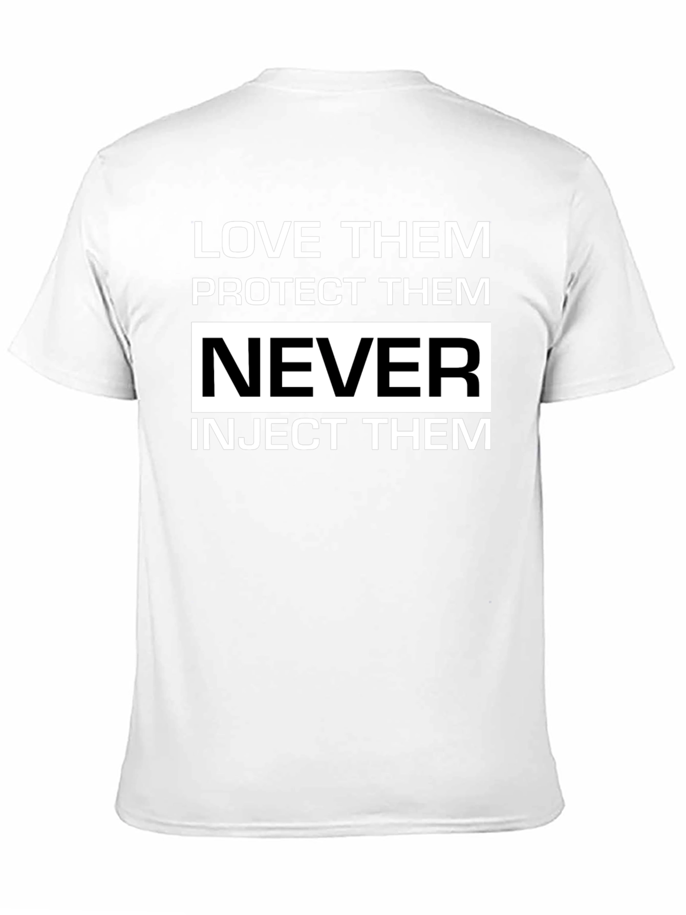 Love Protect Never Inject T-Shirt