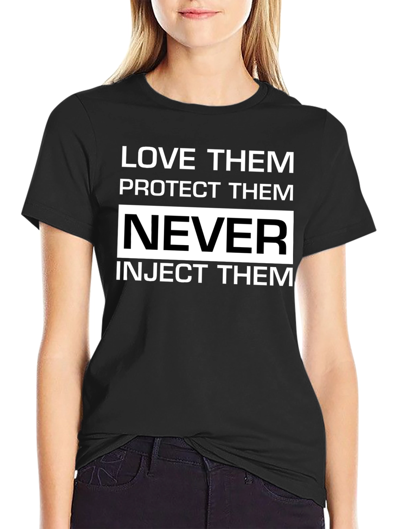 Love Protect Never Inject T-Shirt