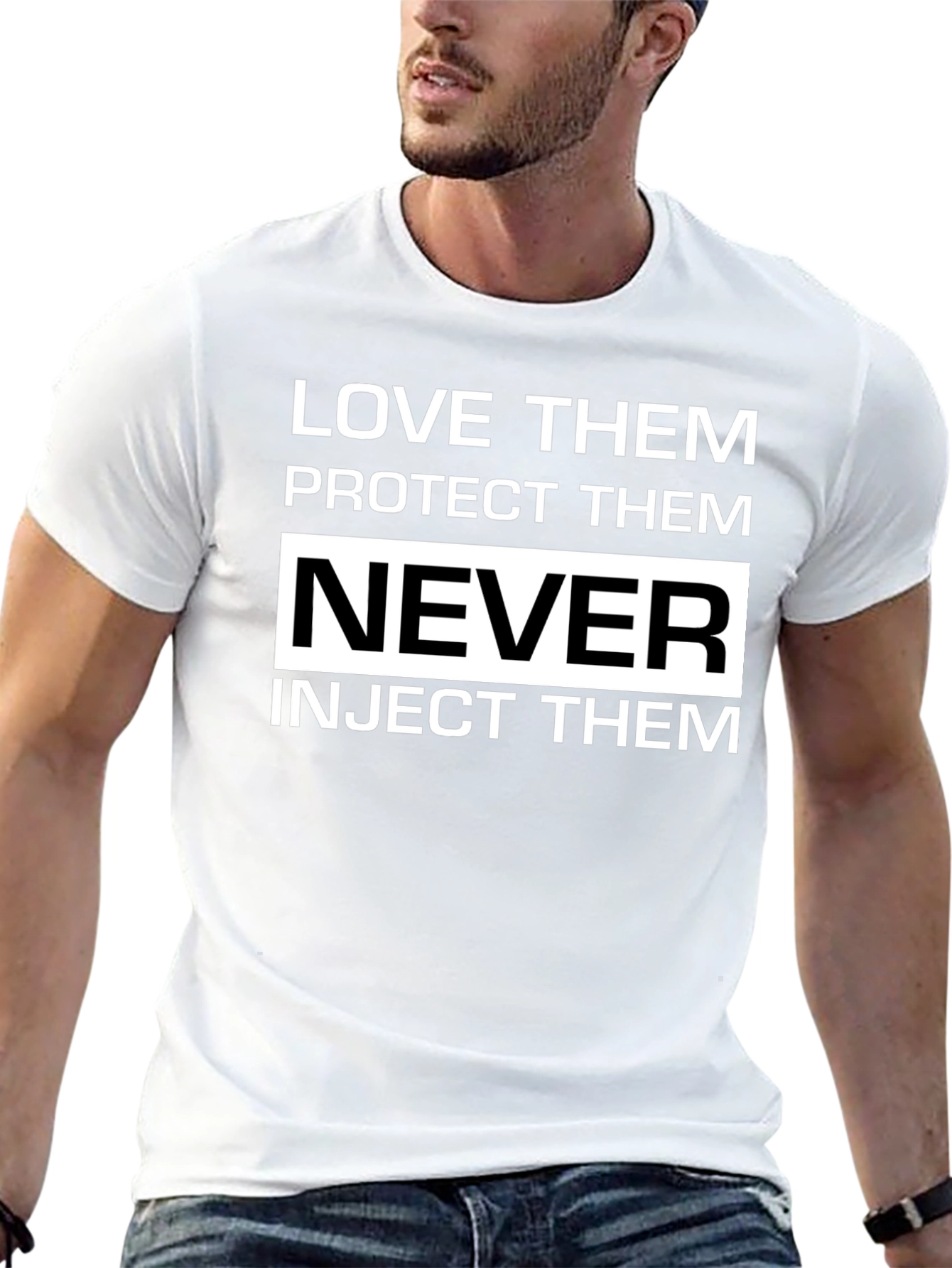 Love Protect Never Inject T-Shirt