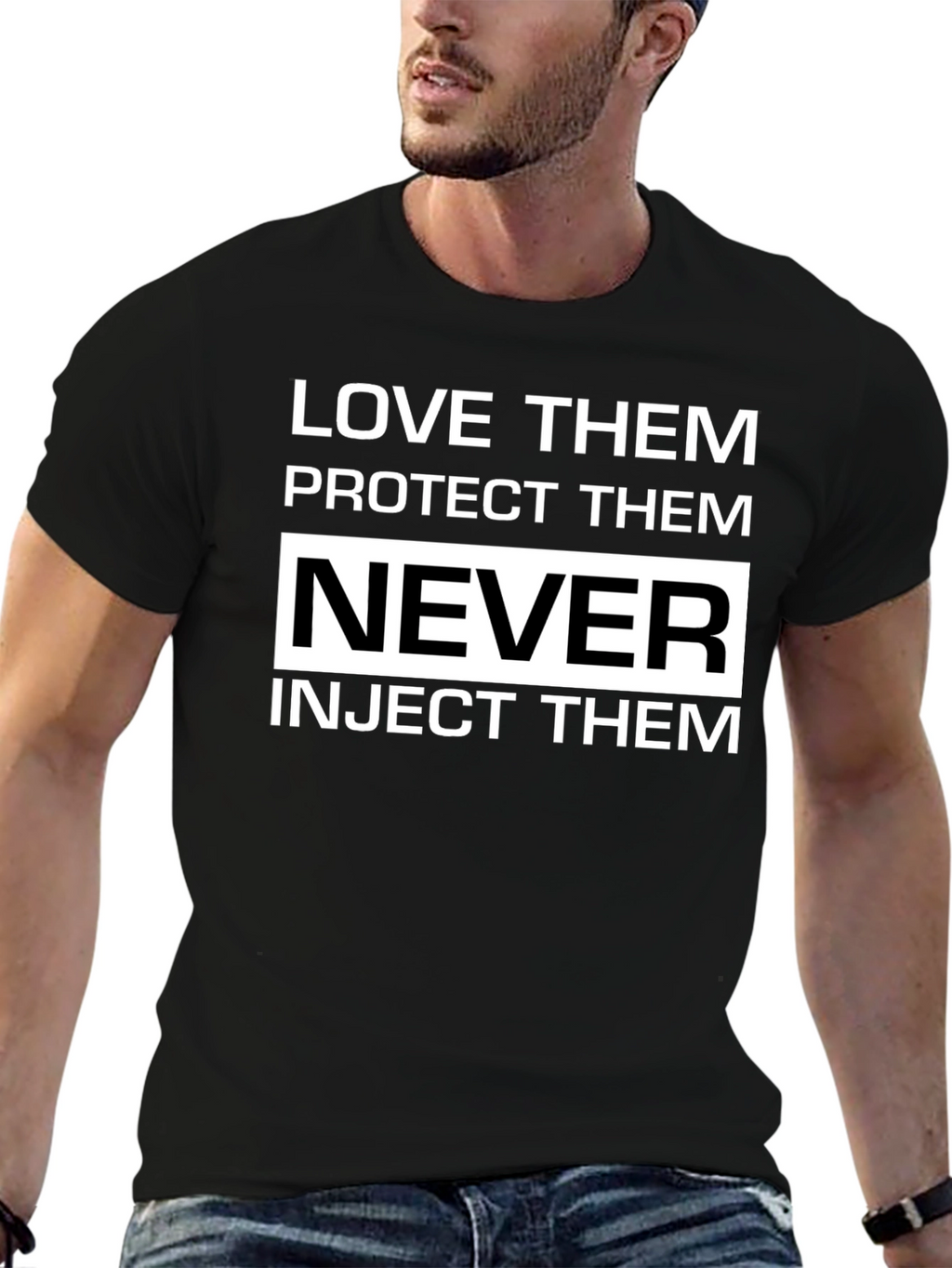 Love Protect Never Inject T-Shirt