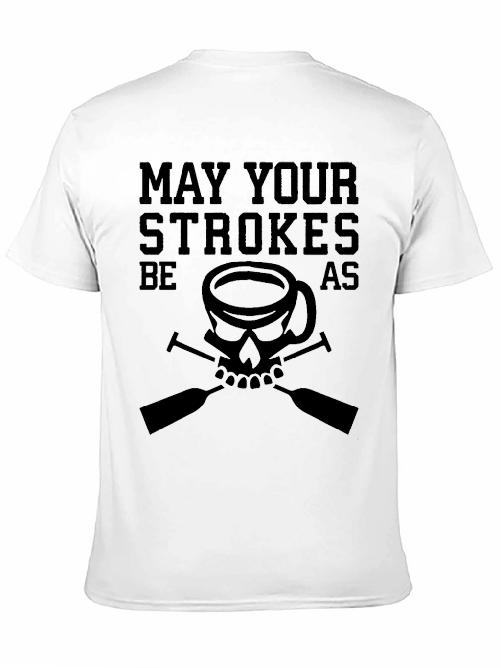 May Your Strokes Be As Strong T-Shirt