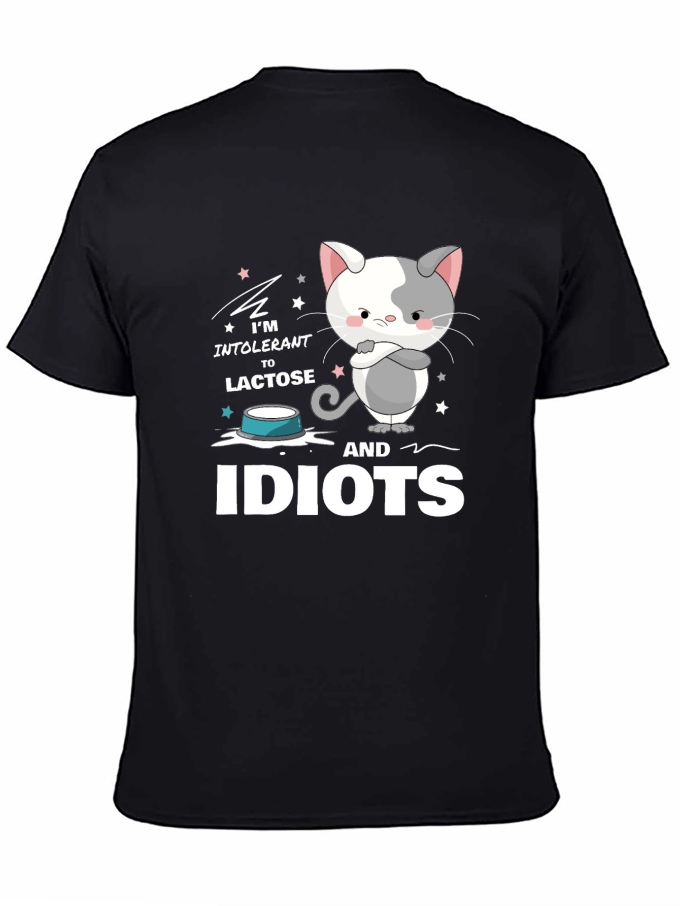 Intolerant to Lactose and Idiots Funny Cat T-Shirt