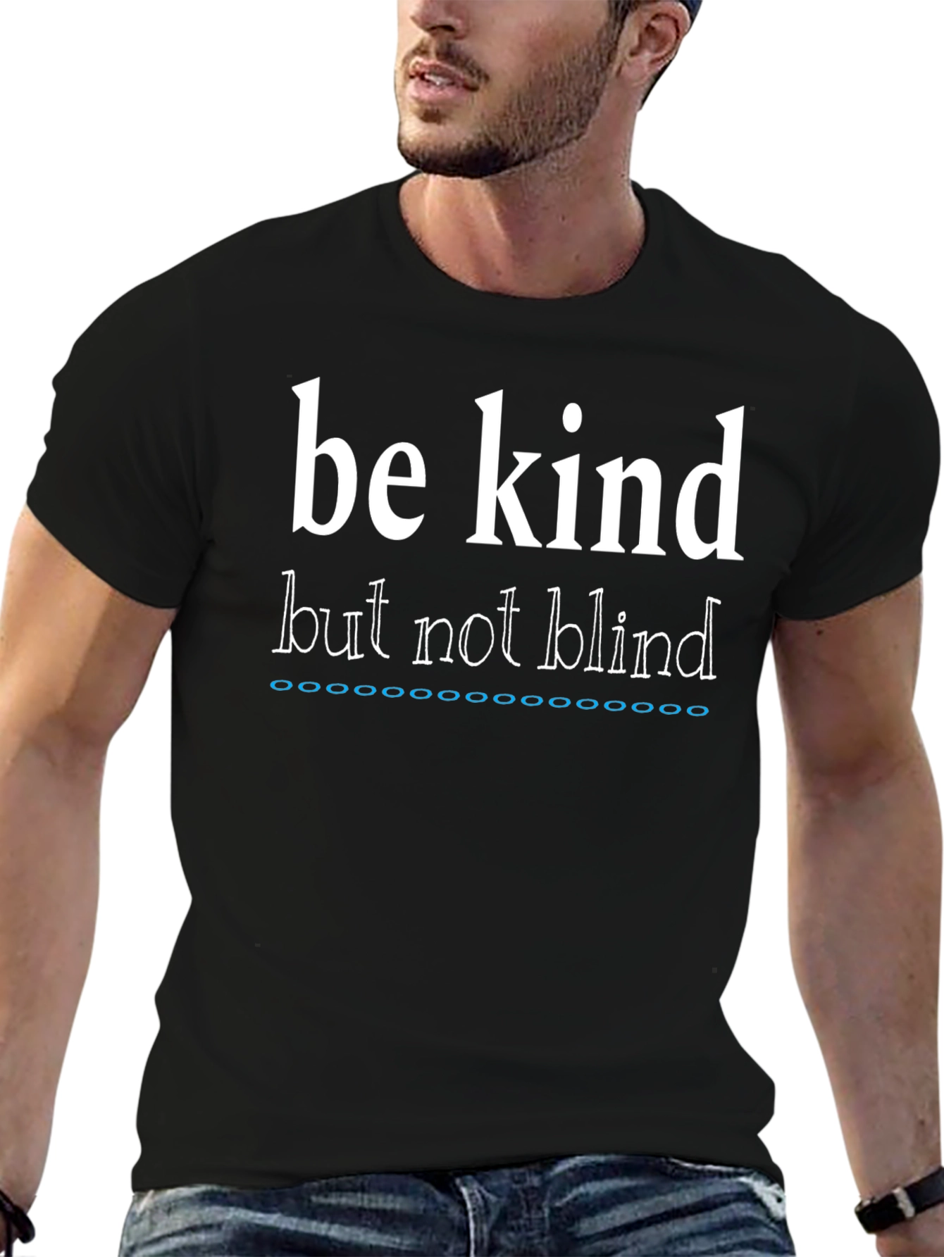 Be Kind But Not Blind Graphic Tee