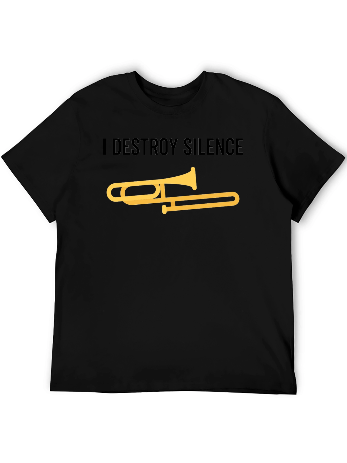 I Destroy Silence Trombone T-Shirt - Musician Tee