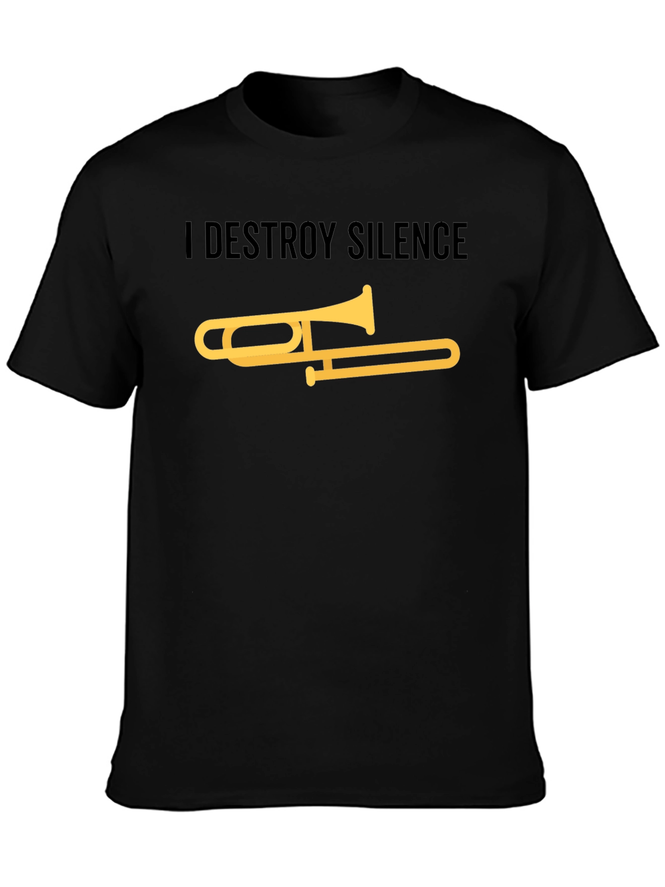 I Destroy Silence Trombone T-Shirt - Musician Tee