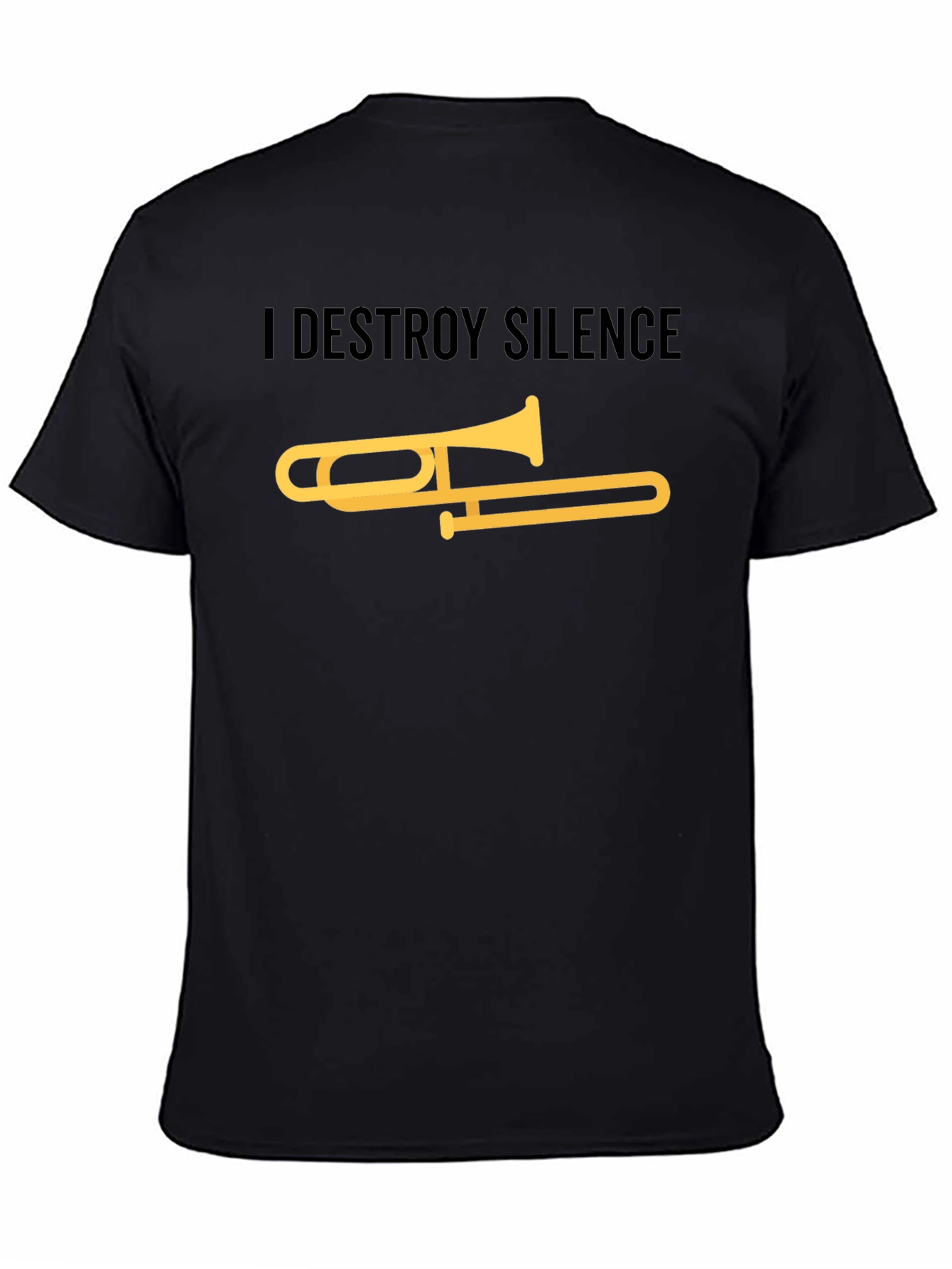 I Destroy Silence Trombone T-Shirt - Musician Tee