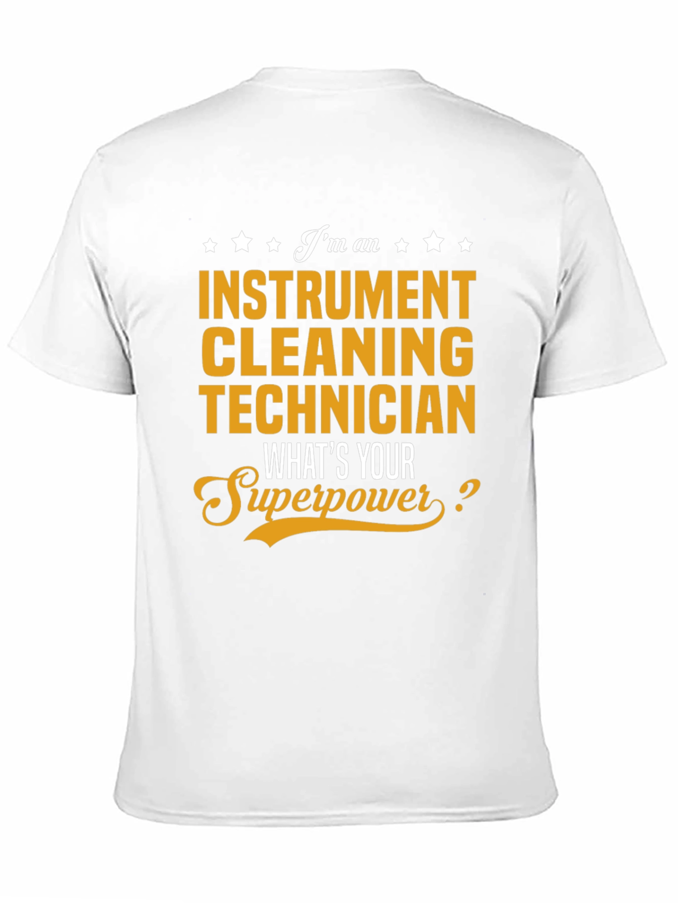 Instrument Cleaning Technician Superpower T-Shirt