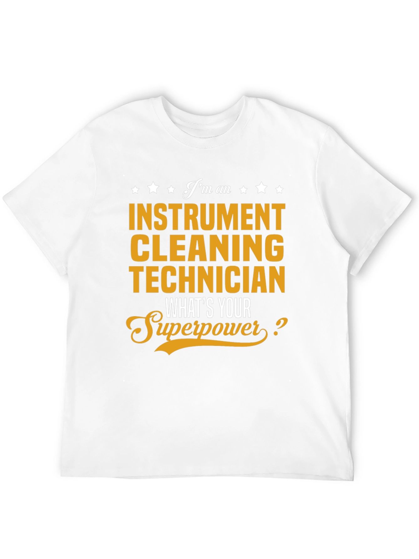Instrument Cleaning Technician Superpower T-Shirt