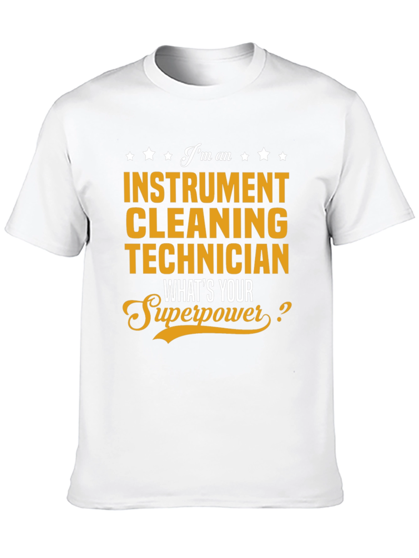 Instrument Cleaning Technician Superpower T-Shirt