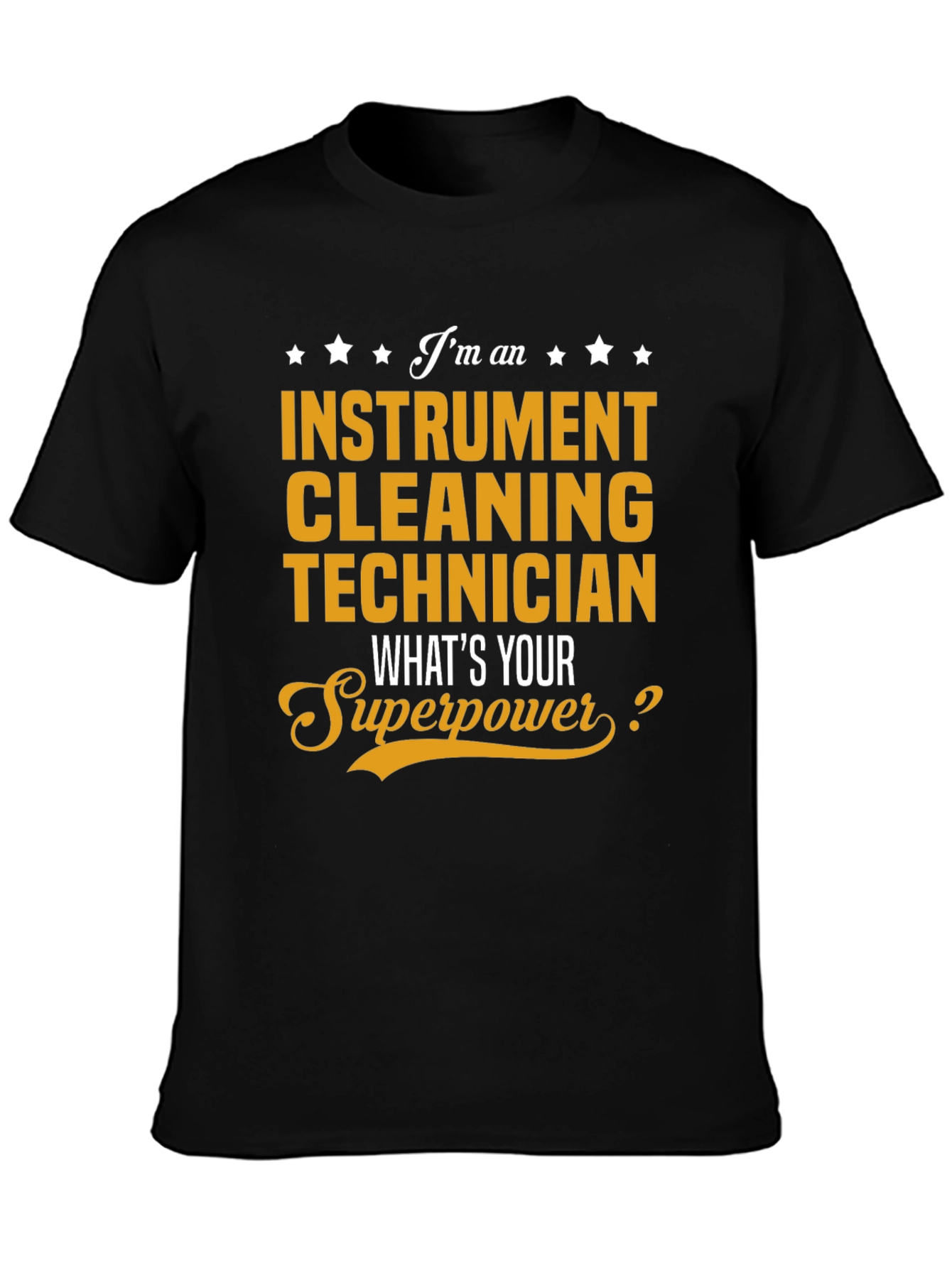 Instrument Cleaning Technician Superpower T-Shirt