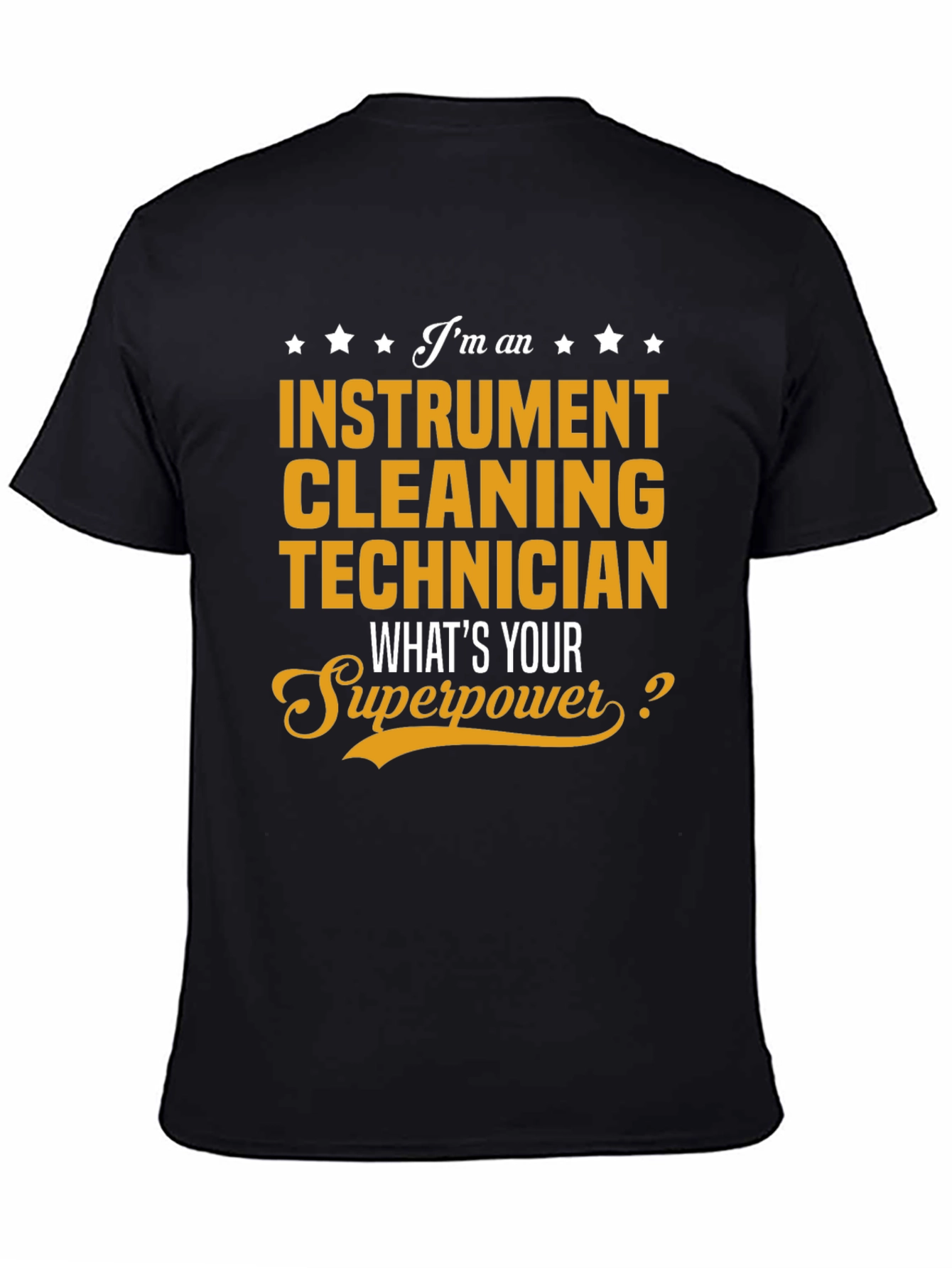 Instrument Cleaning Technician Superpower T-Shirt