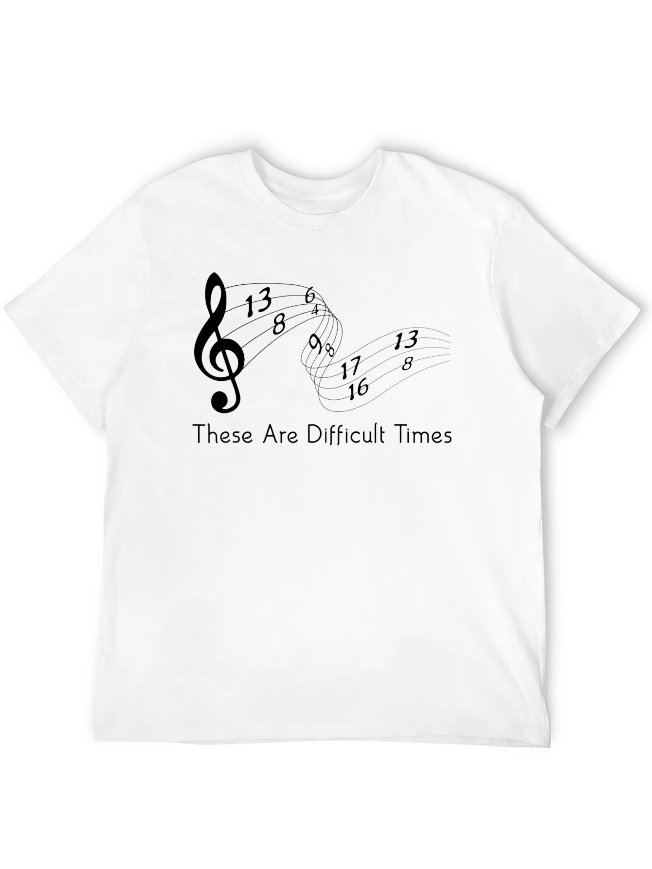 Difficult Times Music T-Shirt