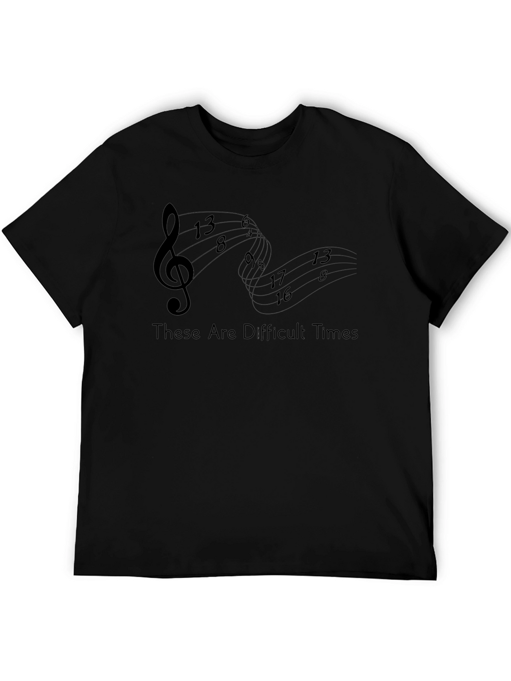 Difficult Times Music T-Shirt