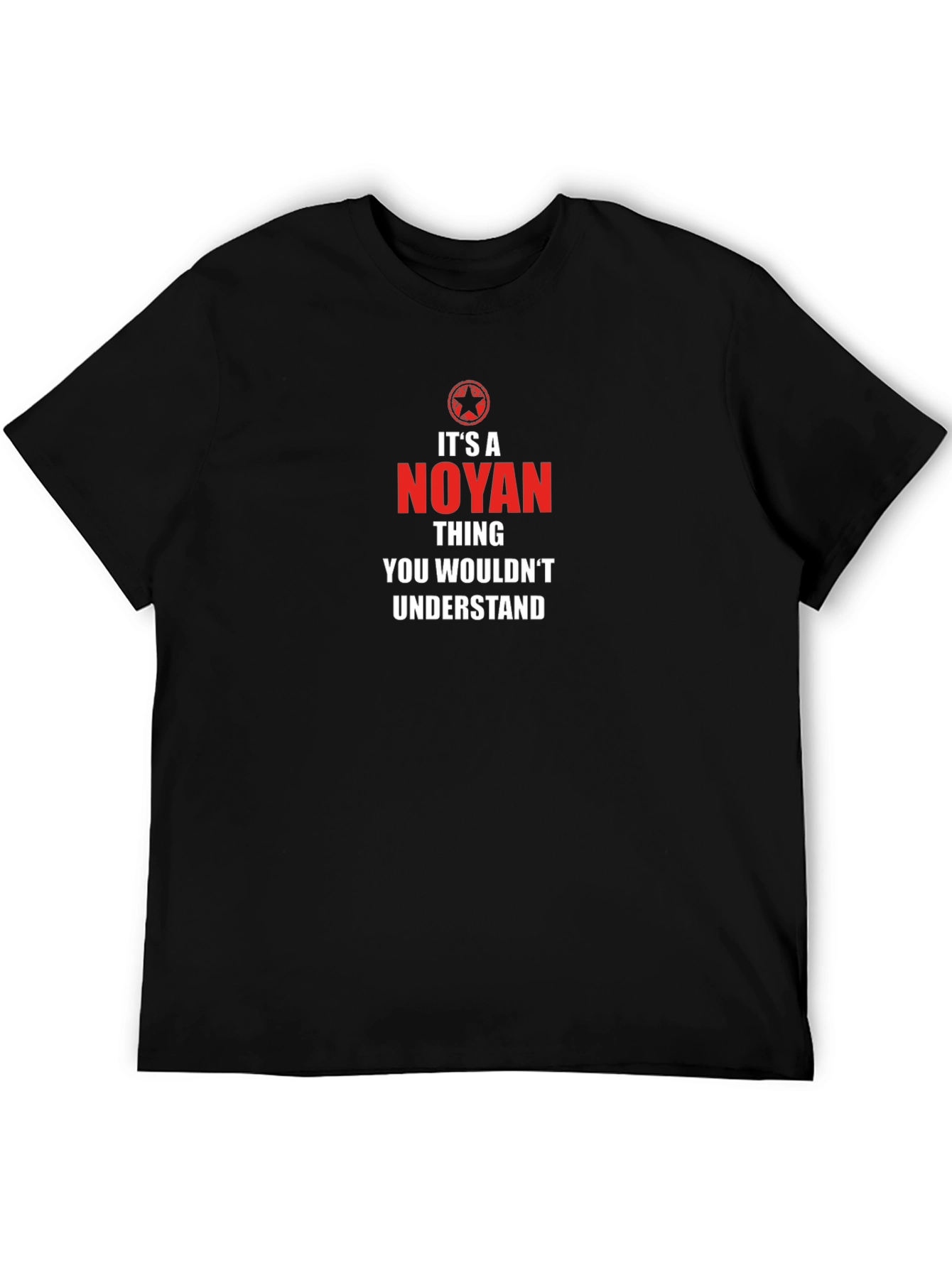 Noyan Thing T-Shirt - You Wouldnt Understand