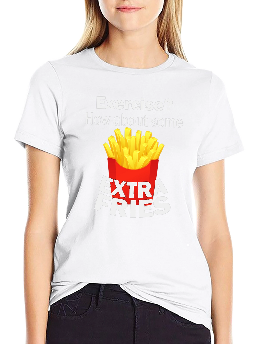 Exercise? Extra Fries Funny T-Shirt