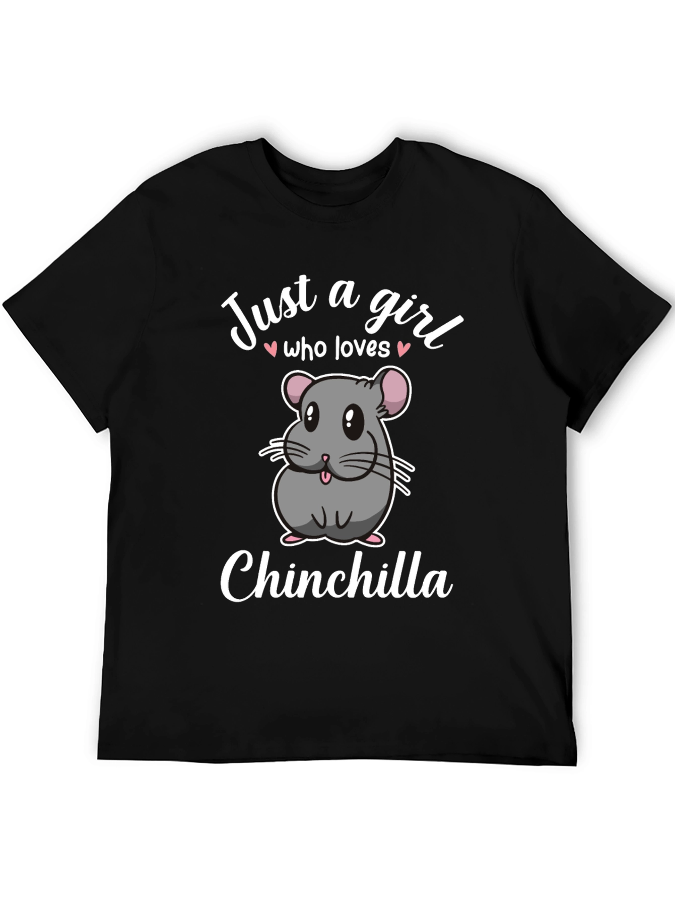 Just a Girl Who Loves Chinchillas T-Shirt