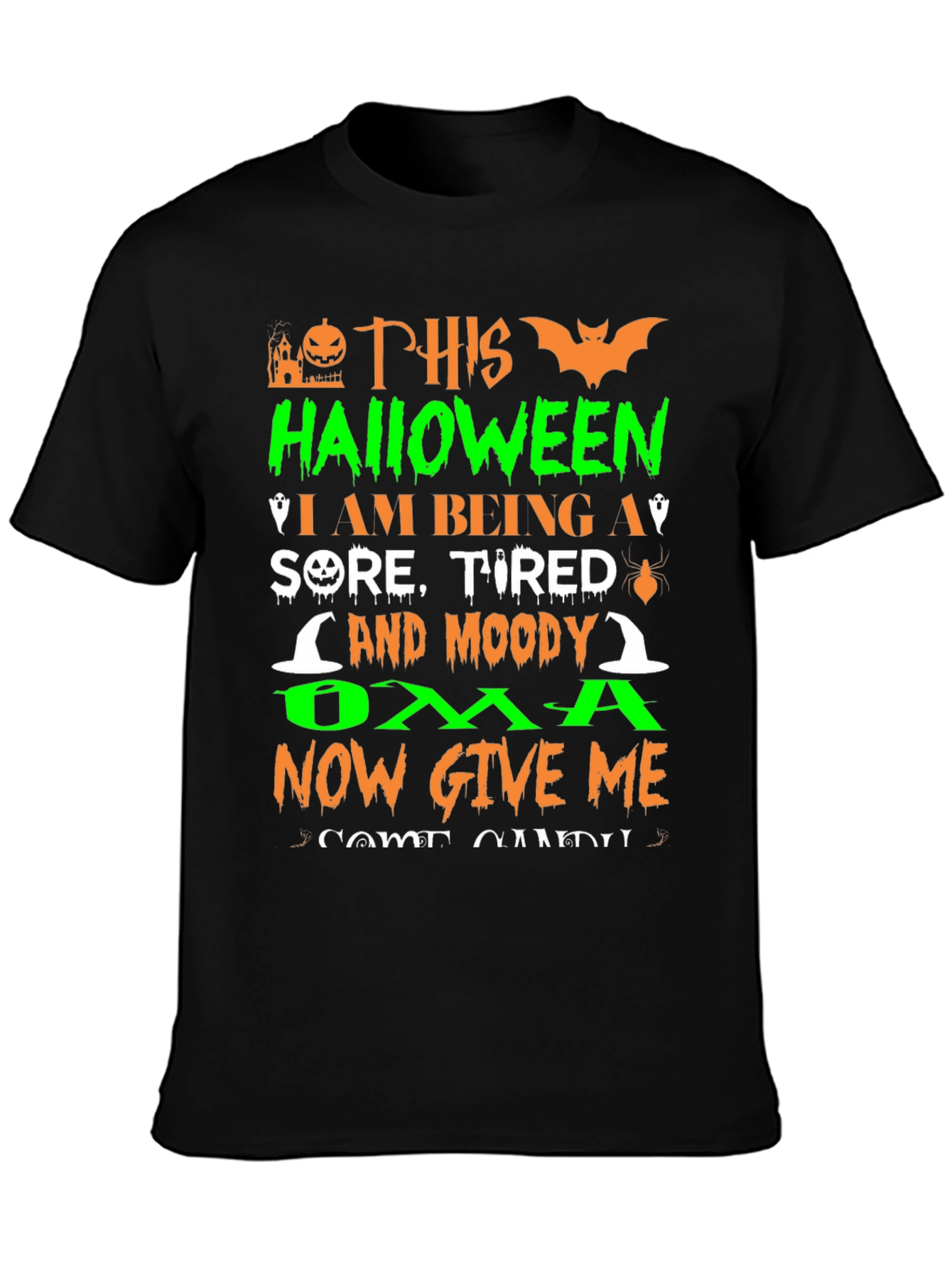 Halloween Oma T-Shirt - Sore Tired & Moody