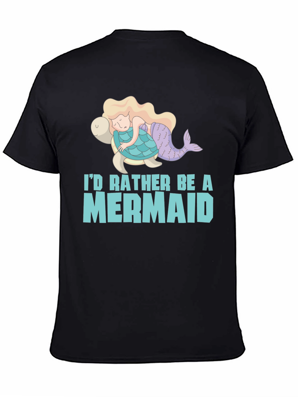 Id Rather Be a Mermaid T-Shirt