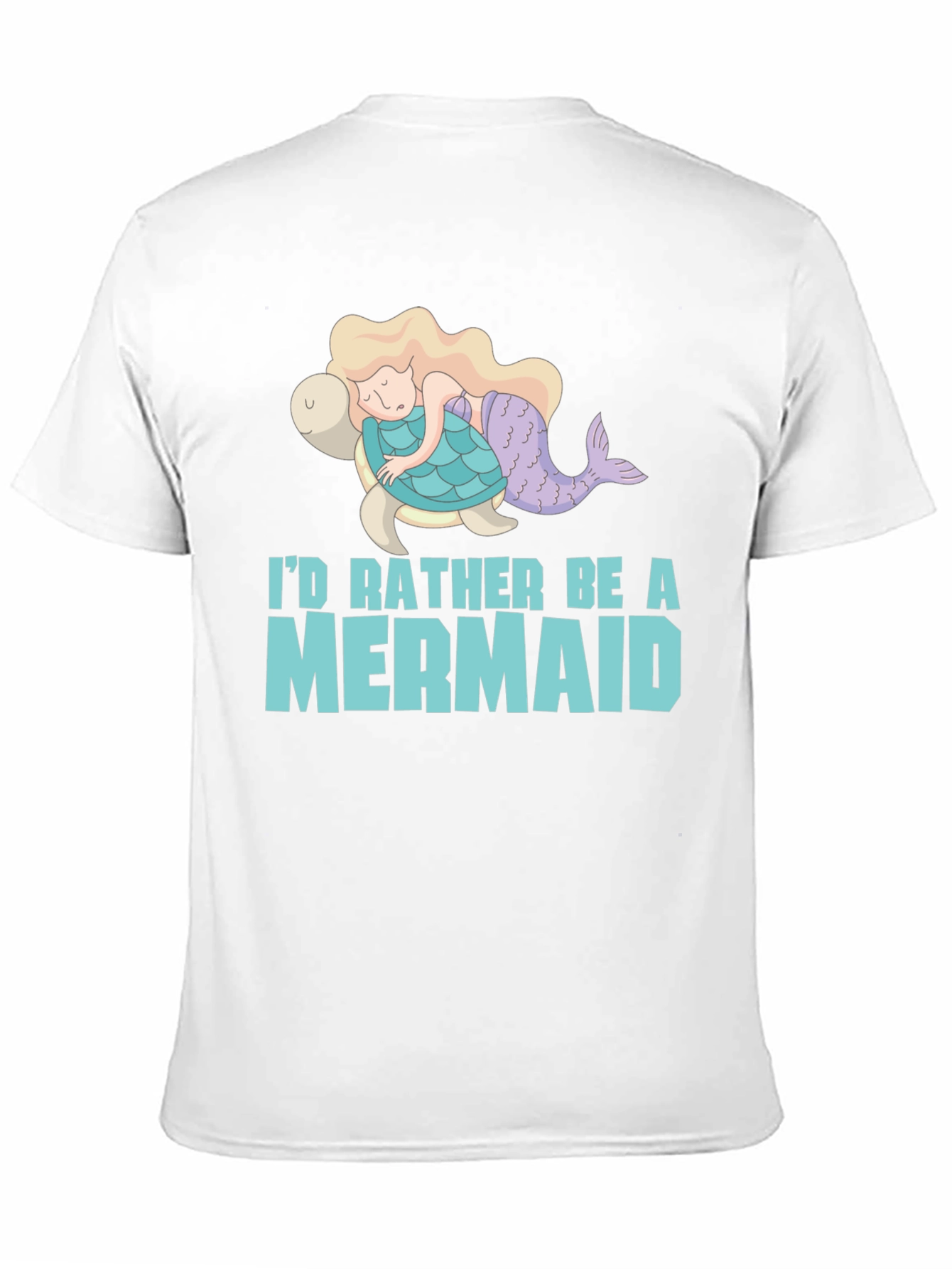 Id Rather Be a Mermaid T-Shirt